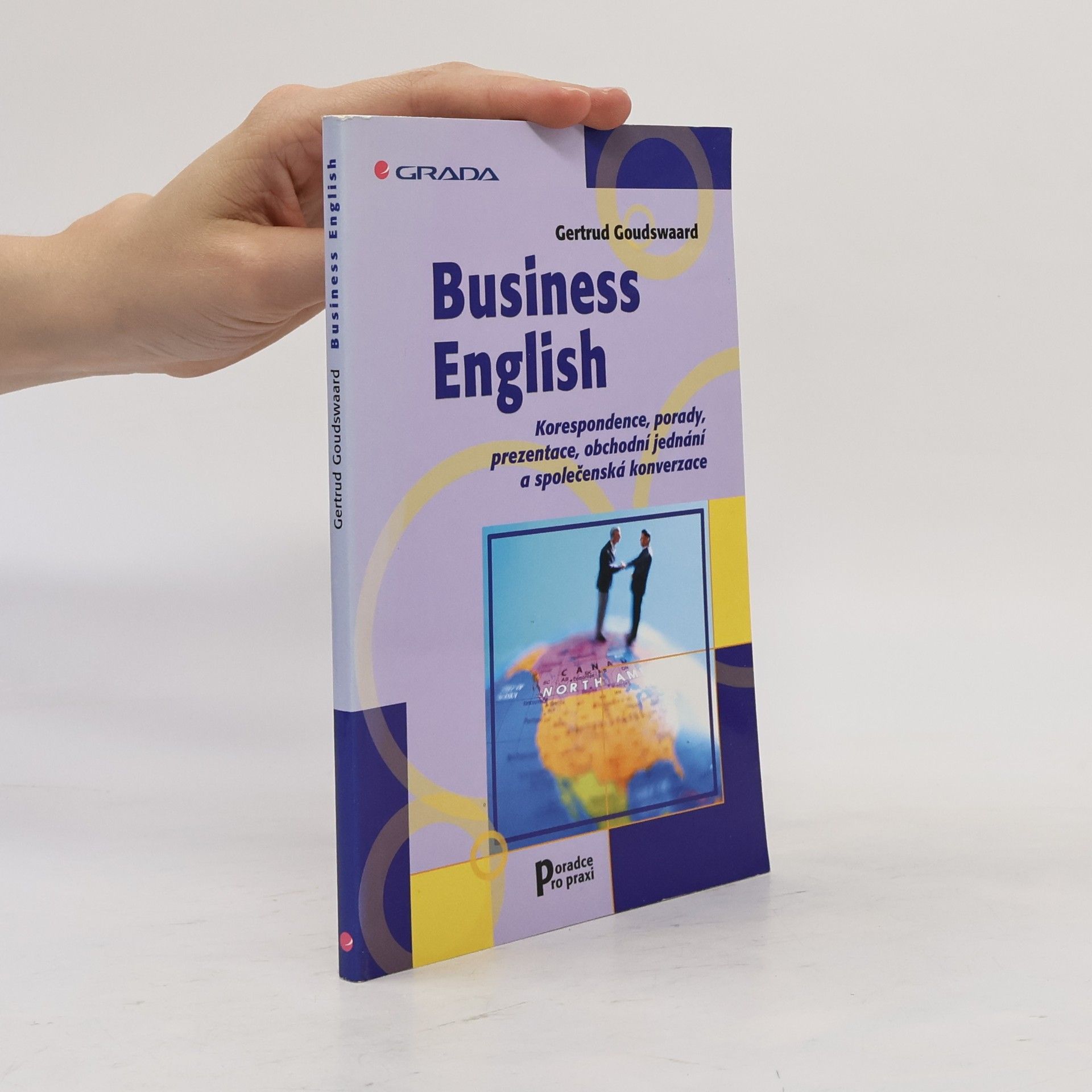 Gertrud Goudswaard Business English. Korespondence, porady, prezentace...