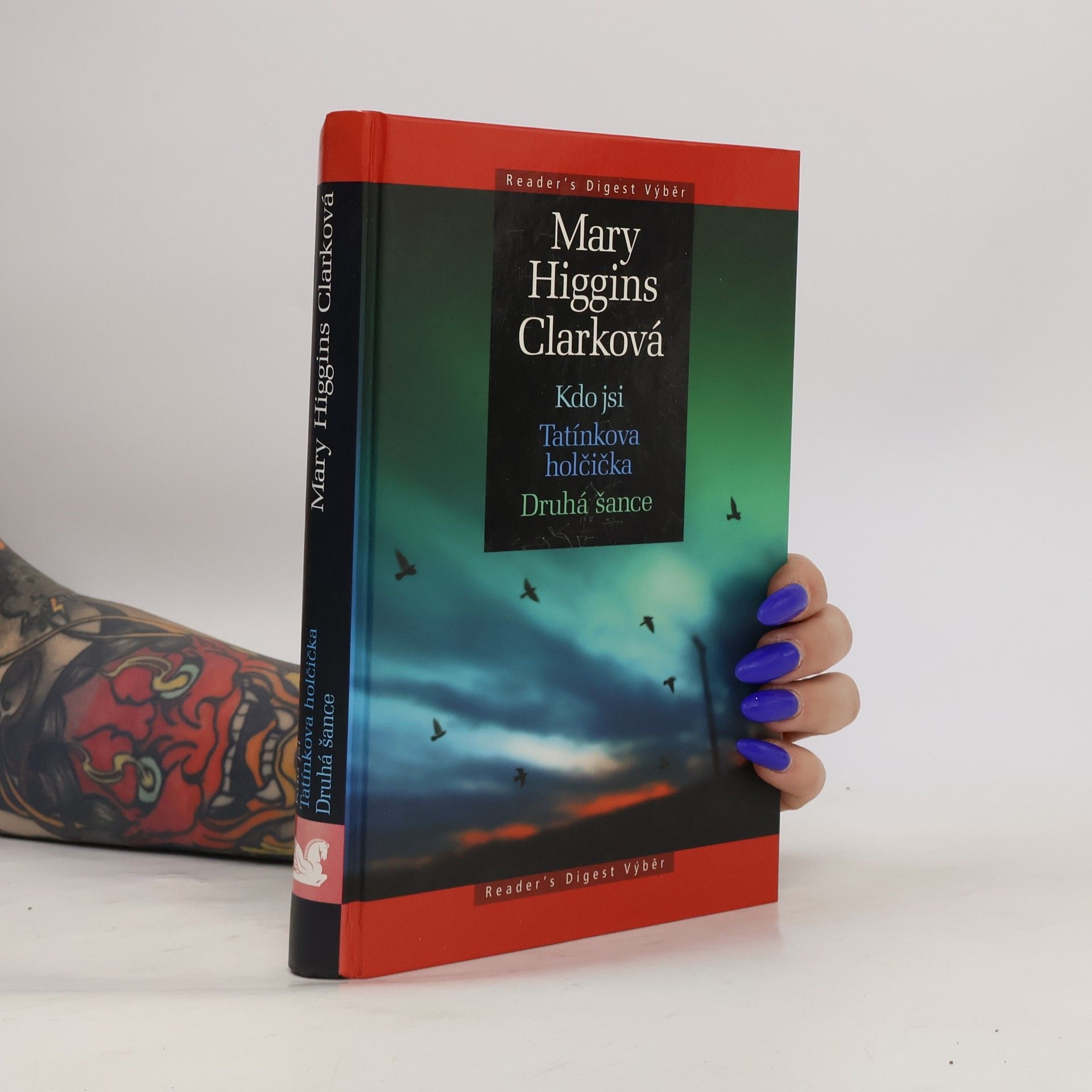 Mary Higginsová Clarková Kdo jsi ; Tatínkova holčička ; Druhá šance