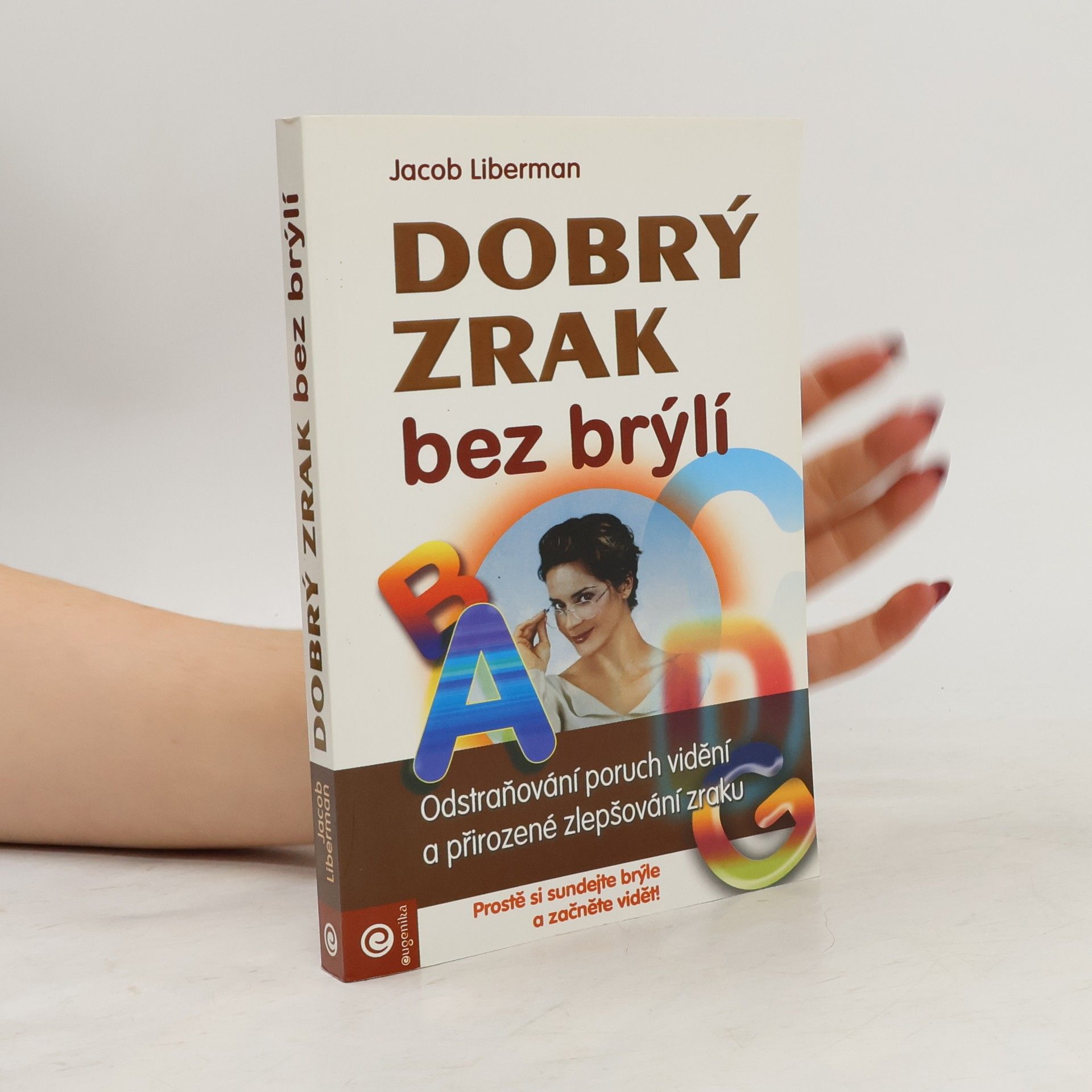 Jacob Liberman Dobrý zrak bez brýlí