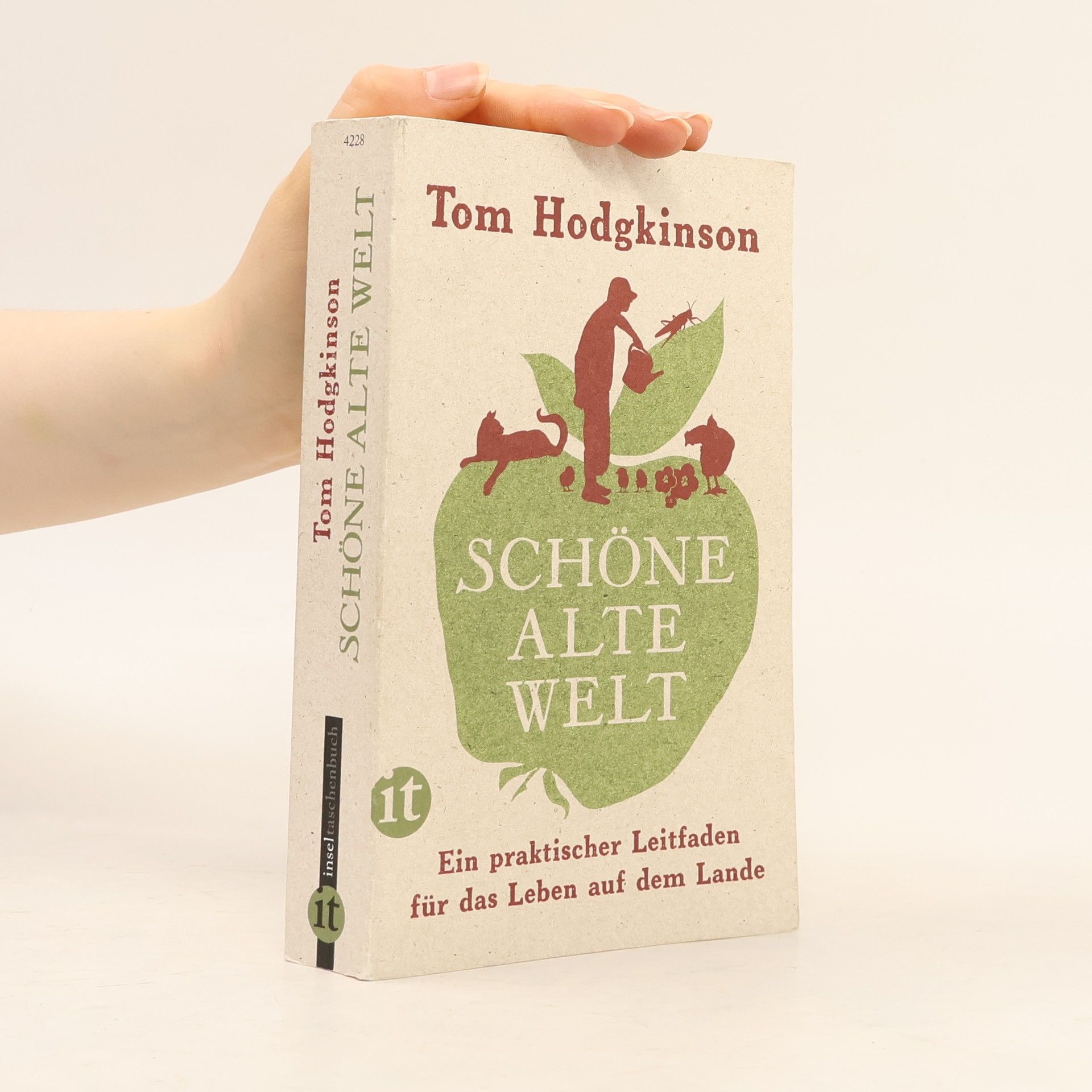 Tom Hodgkinson Schöne alte Welt