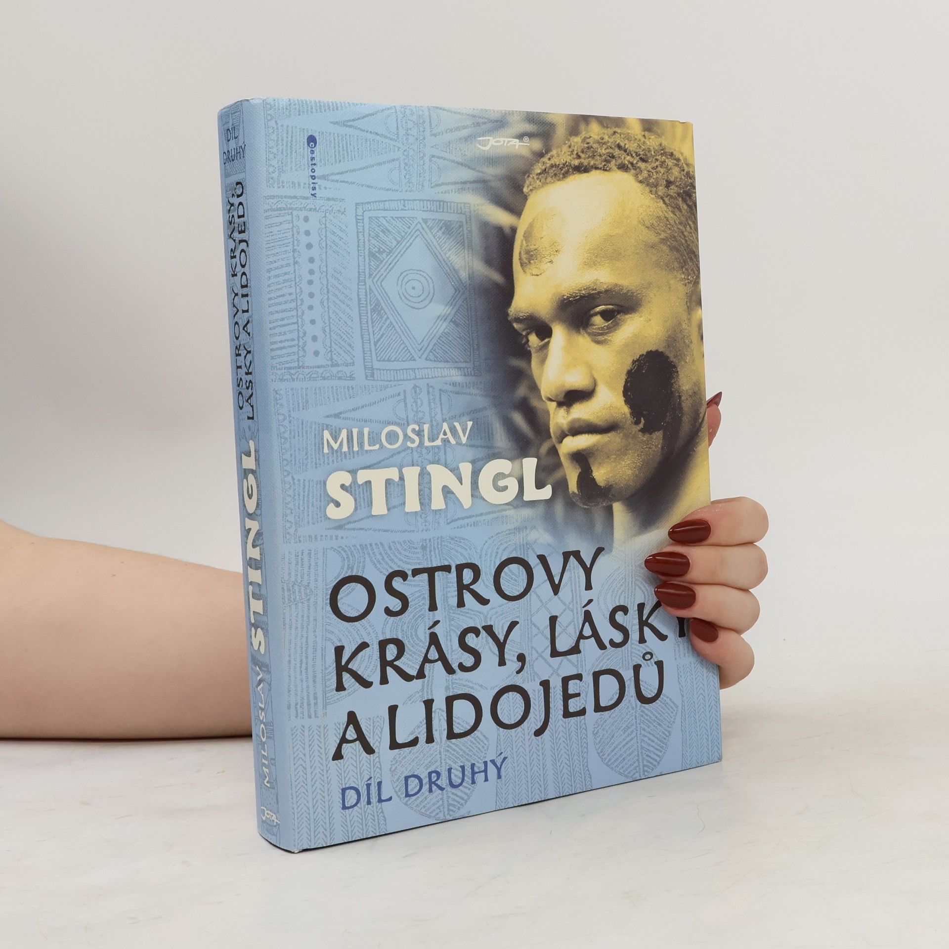Miloslav Stingl Ostrovy krásy, lásky a lidojedů. Díl druhý