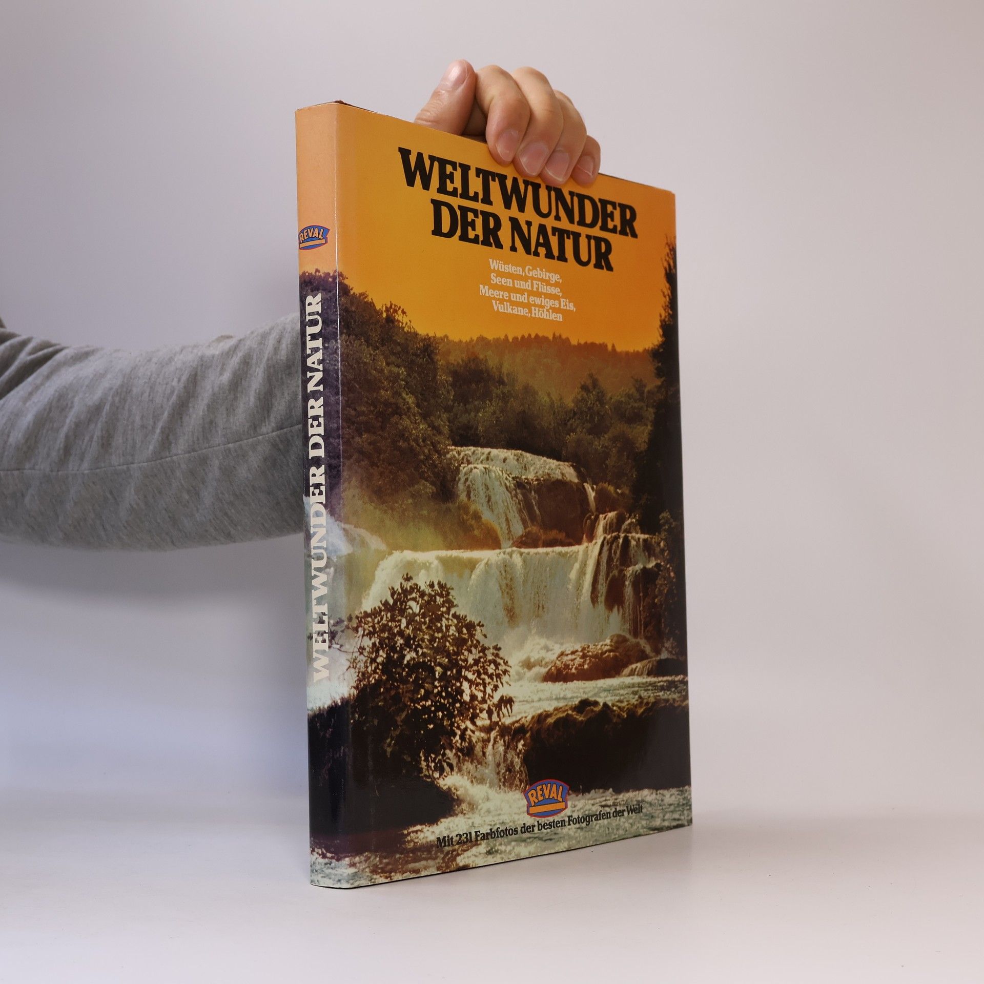 Claus J. Frank Weltwunder der Natur : mit 231 Farbfotos der besten Fotografen der Welt