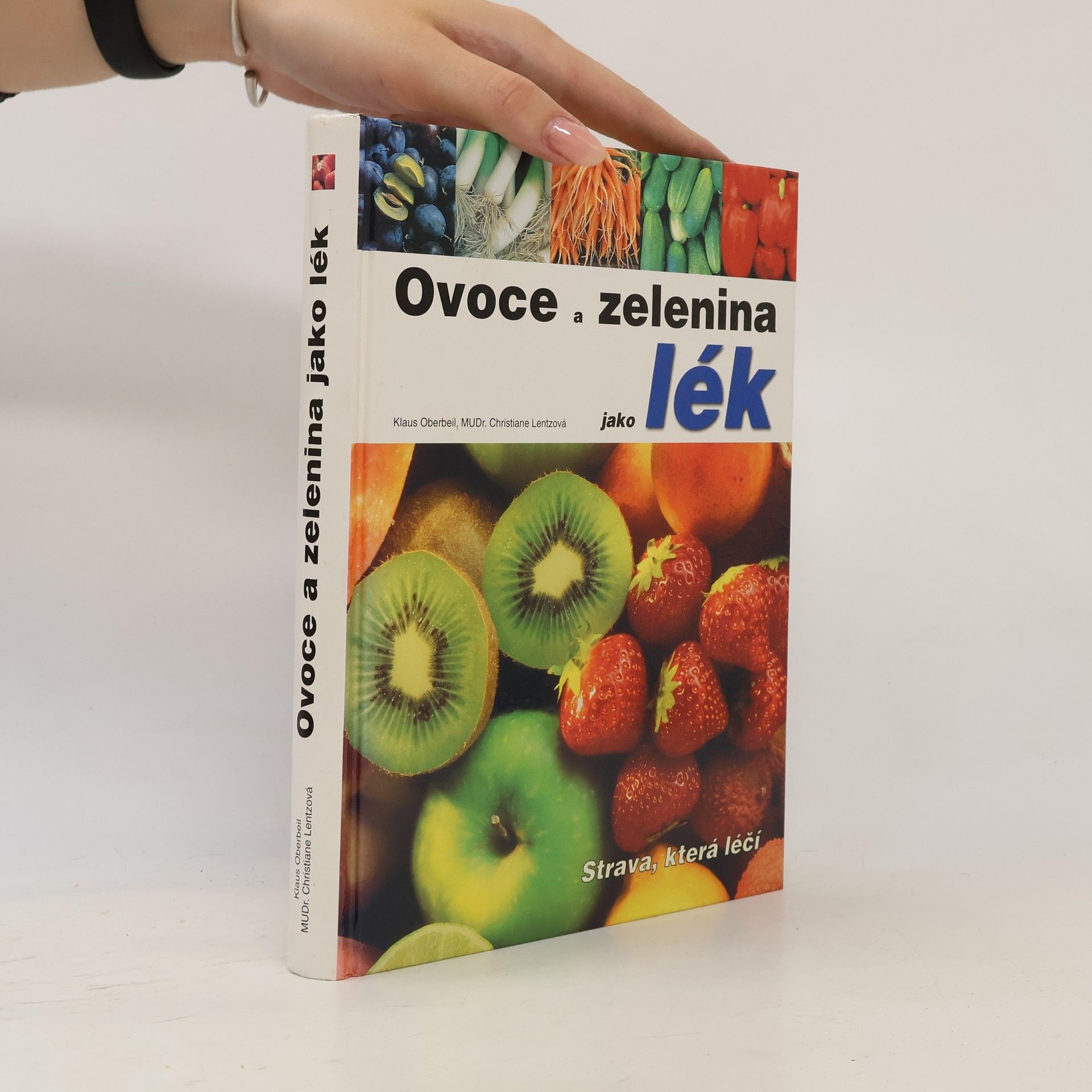 Christiane Lentz Ovoce a zelenina jako lék