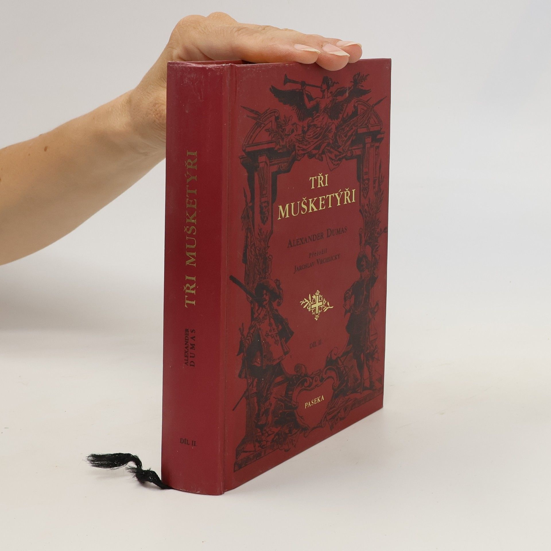 Alexandre Dumas Tři mušketýři. Díl II.