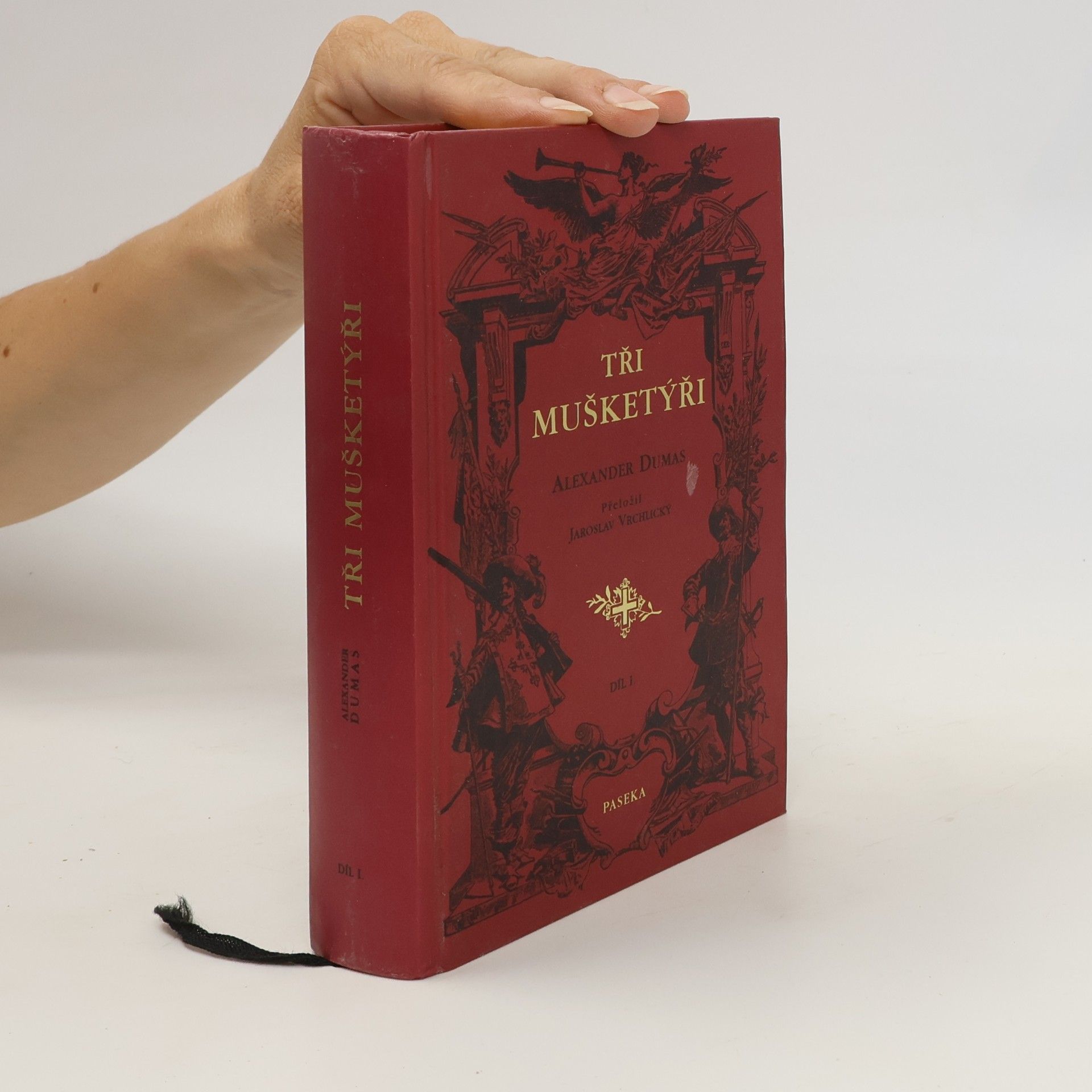 Alexandre Dumas Tři mušketýři. Díl I.