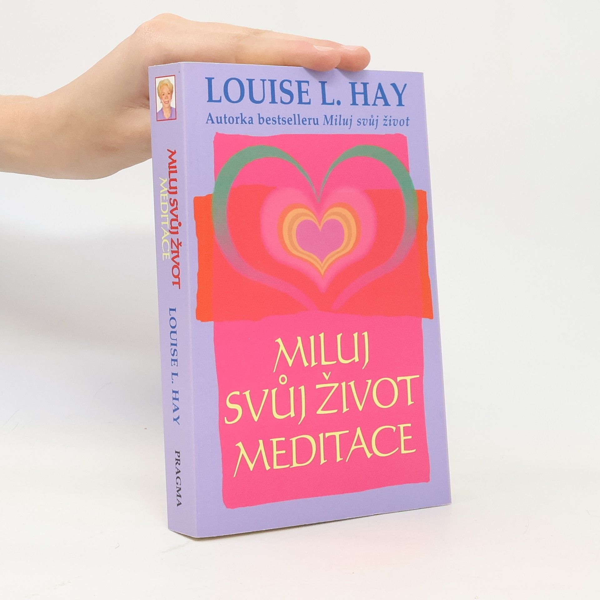 Louise Lynn Hay Miluj svůj život: Meditace
