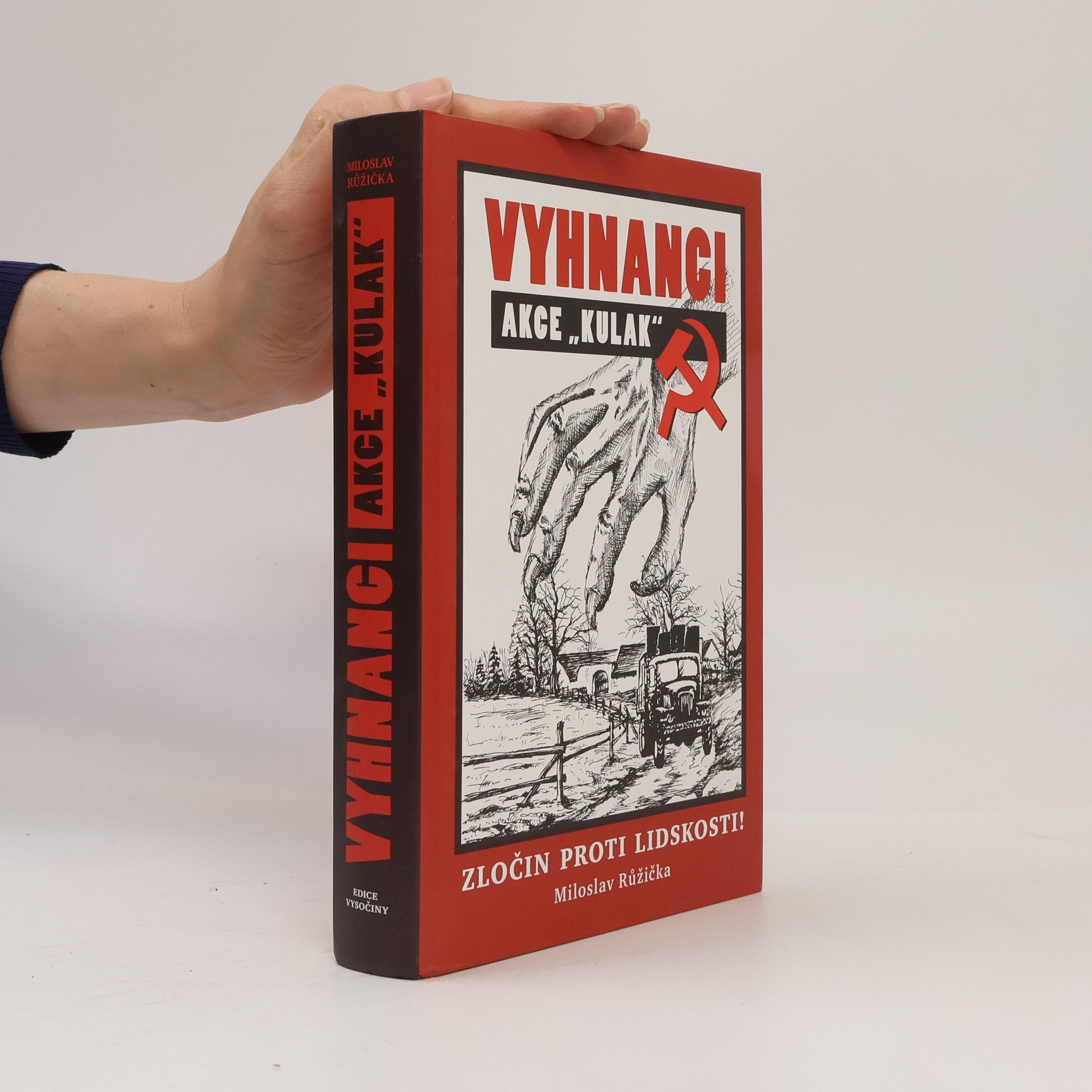 Miloslav Růžička Vyhnanci. Akce "Kulak"