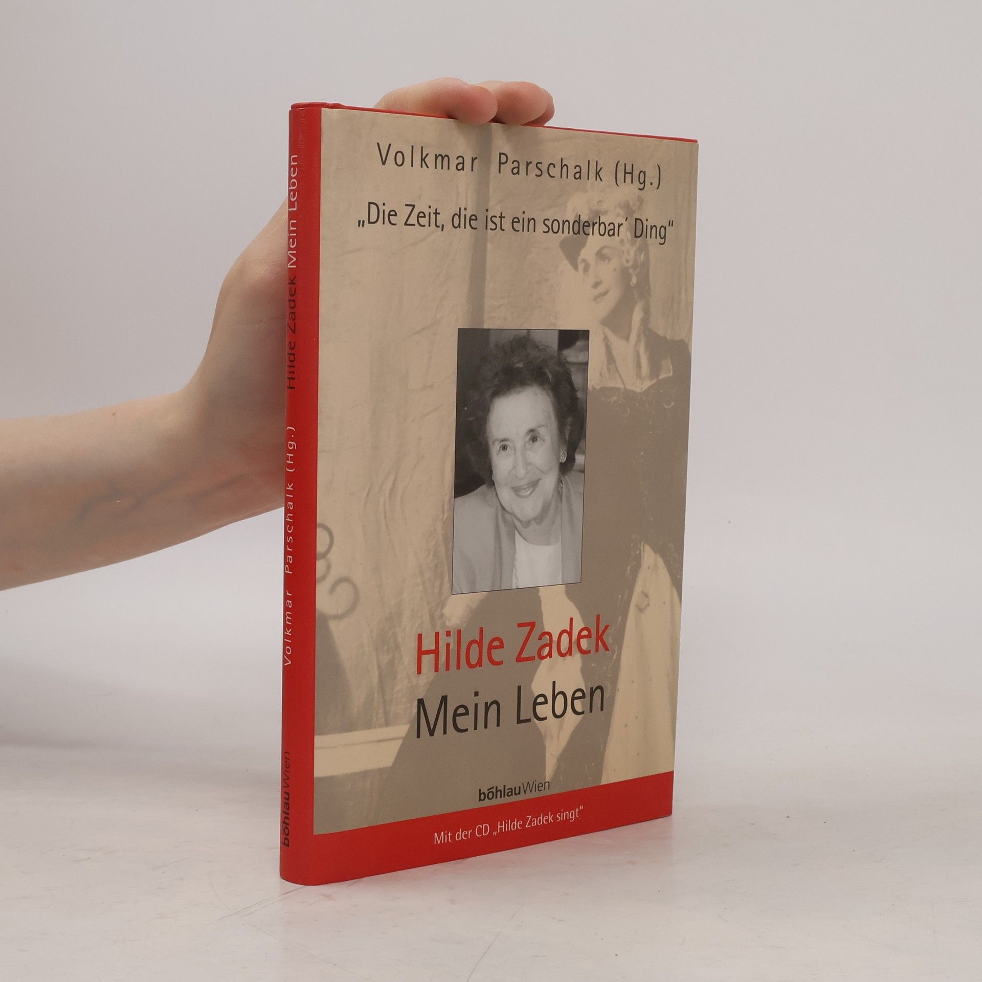 Hilde Zadek "Die Zeit, die ist ein sonderbar' Ding"