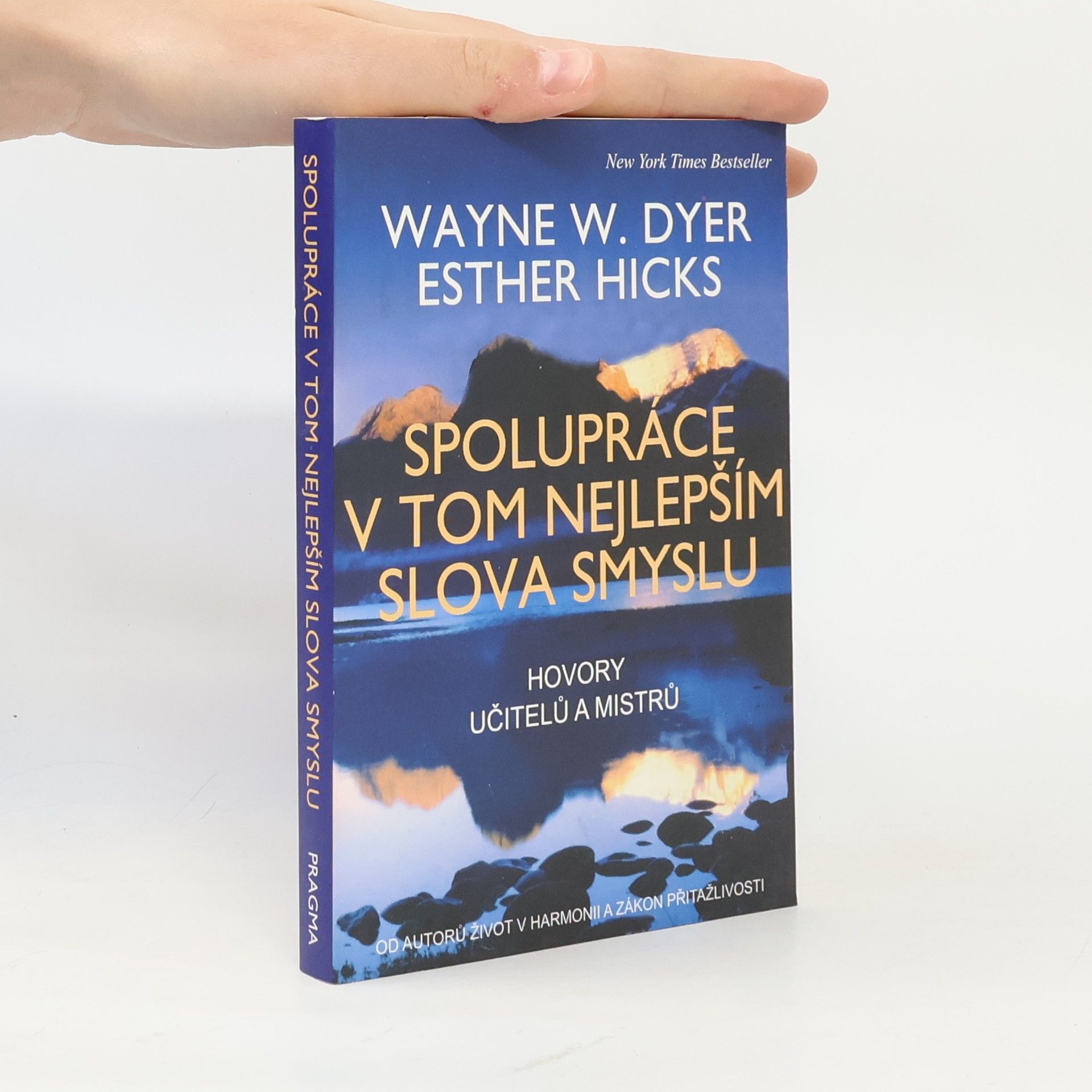 Wayne W. Dyer Spolupráce v tom nejlepším slova smyslu. Hovory učitelů a mistrů