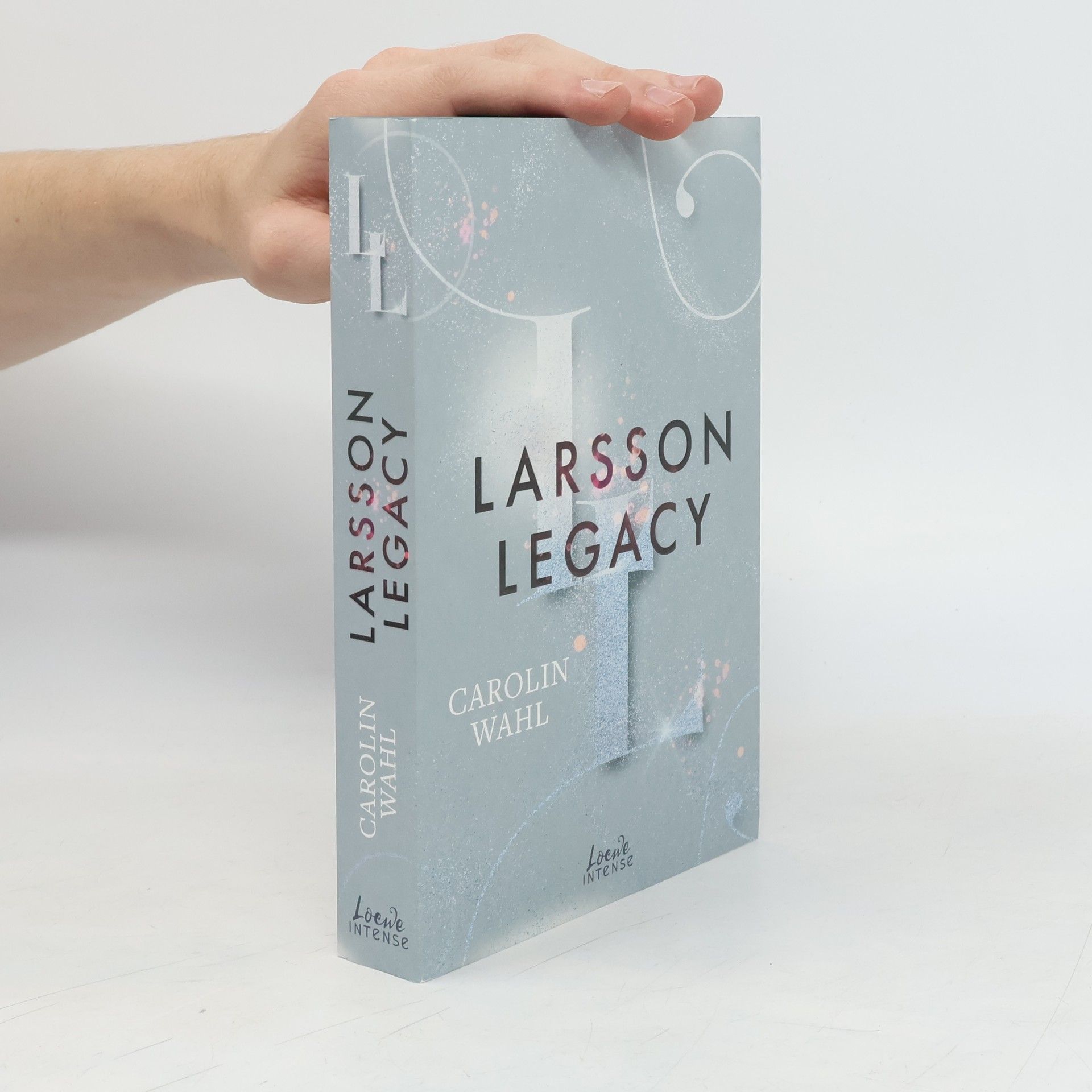 Carolin Wahl Larsson Legacy / Crumbling Hearts Bd.3
