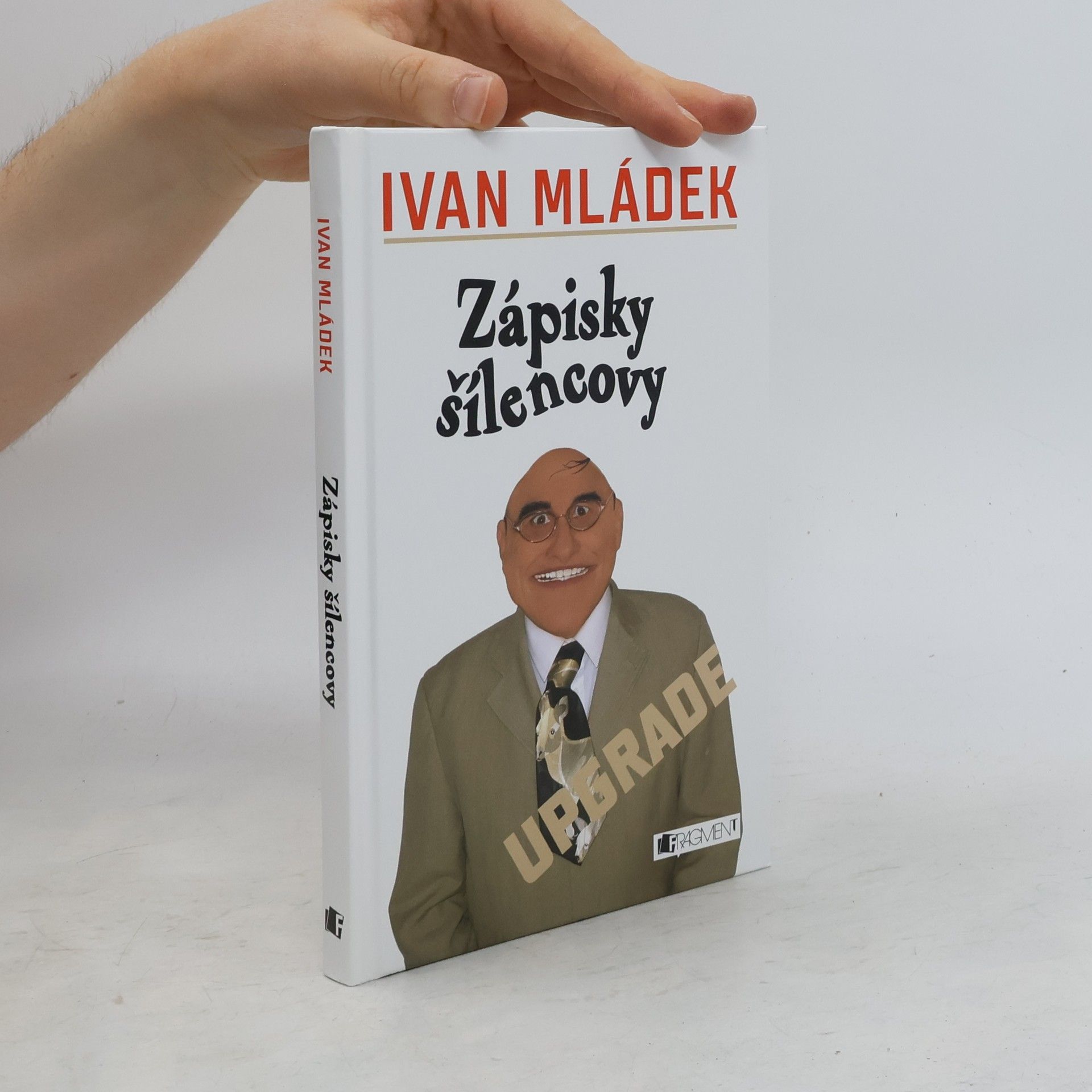 Ivan Mládek Zápisky šílencovy : upgrade