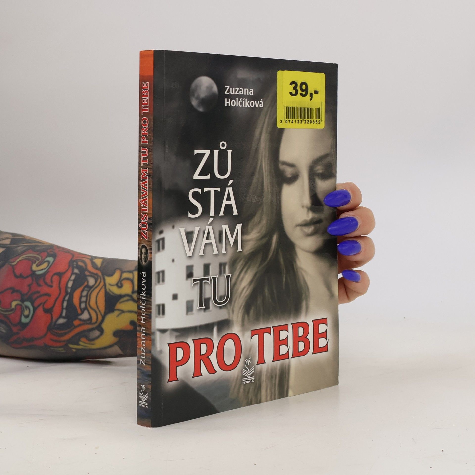 Zuzana Holčíková Zůstávám tu pro tebe : romantický příběh