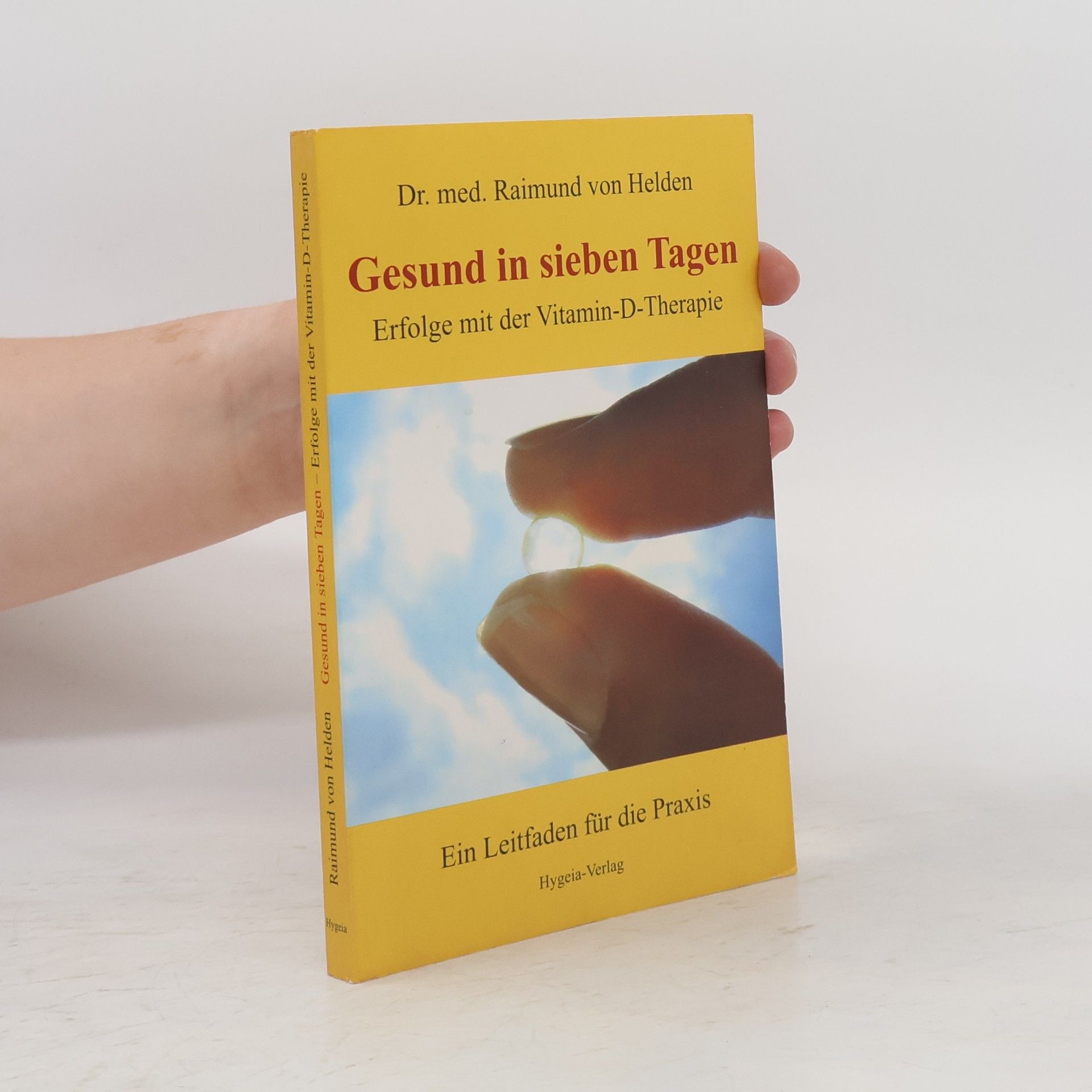 Raimund von Helden Gesund in sieben Tagen