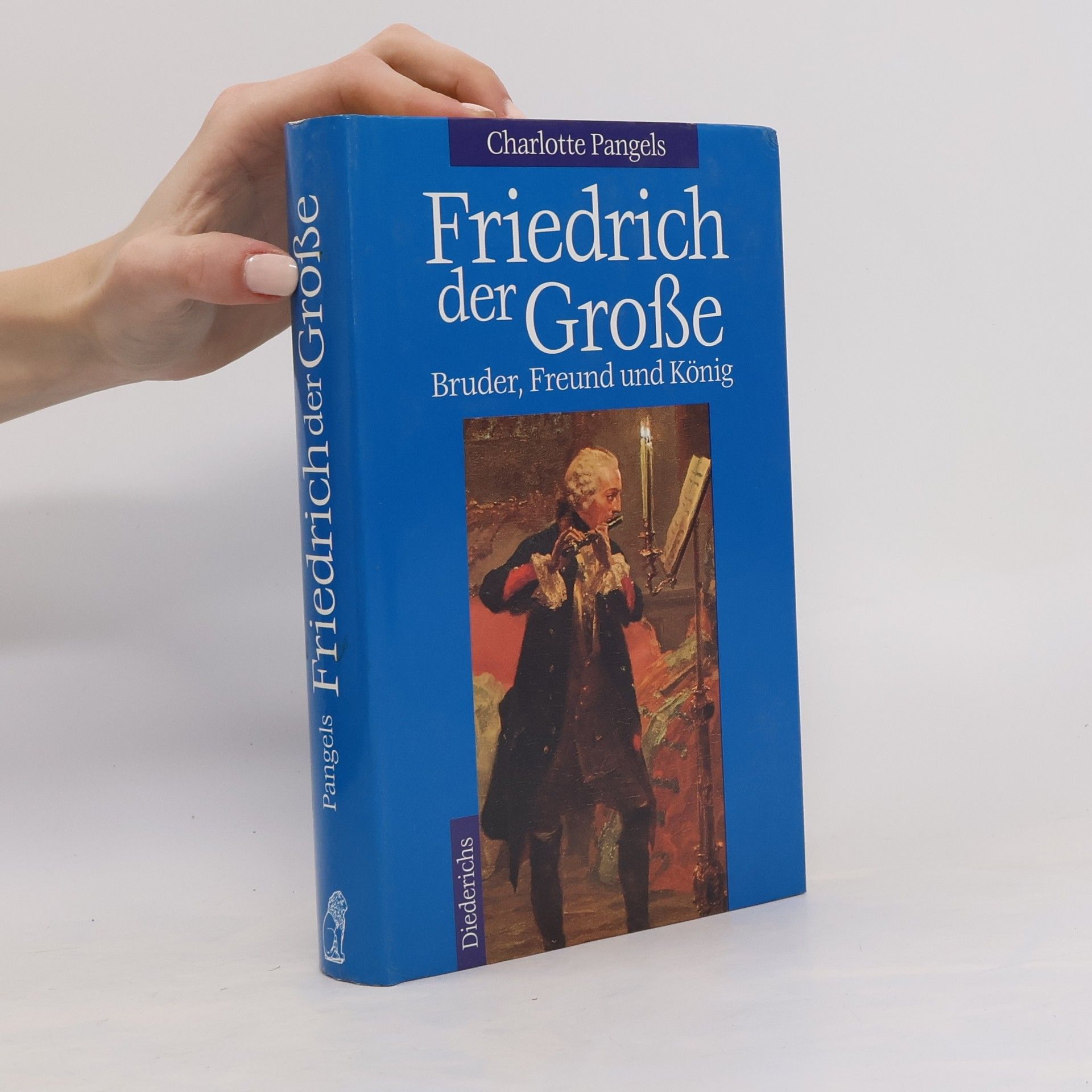 Charlotte Pangels Friedrich der Grosse