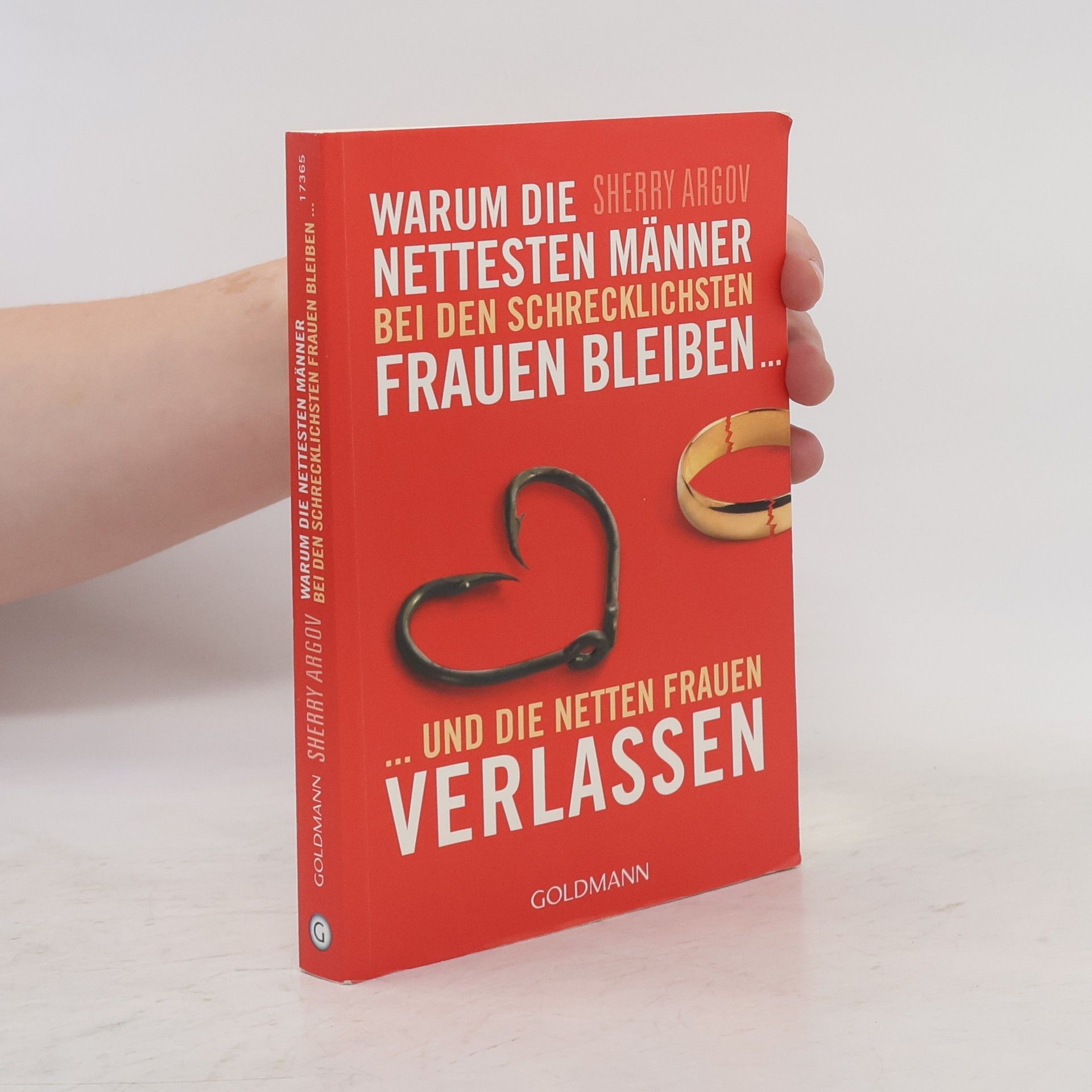 Sherry Argov Warum die nettesten Männer bei den schrecklichsten Frauen bleiben