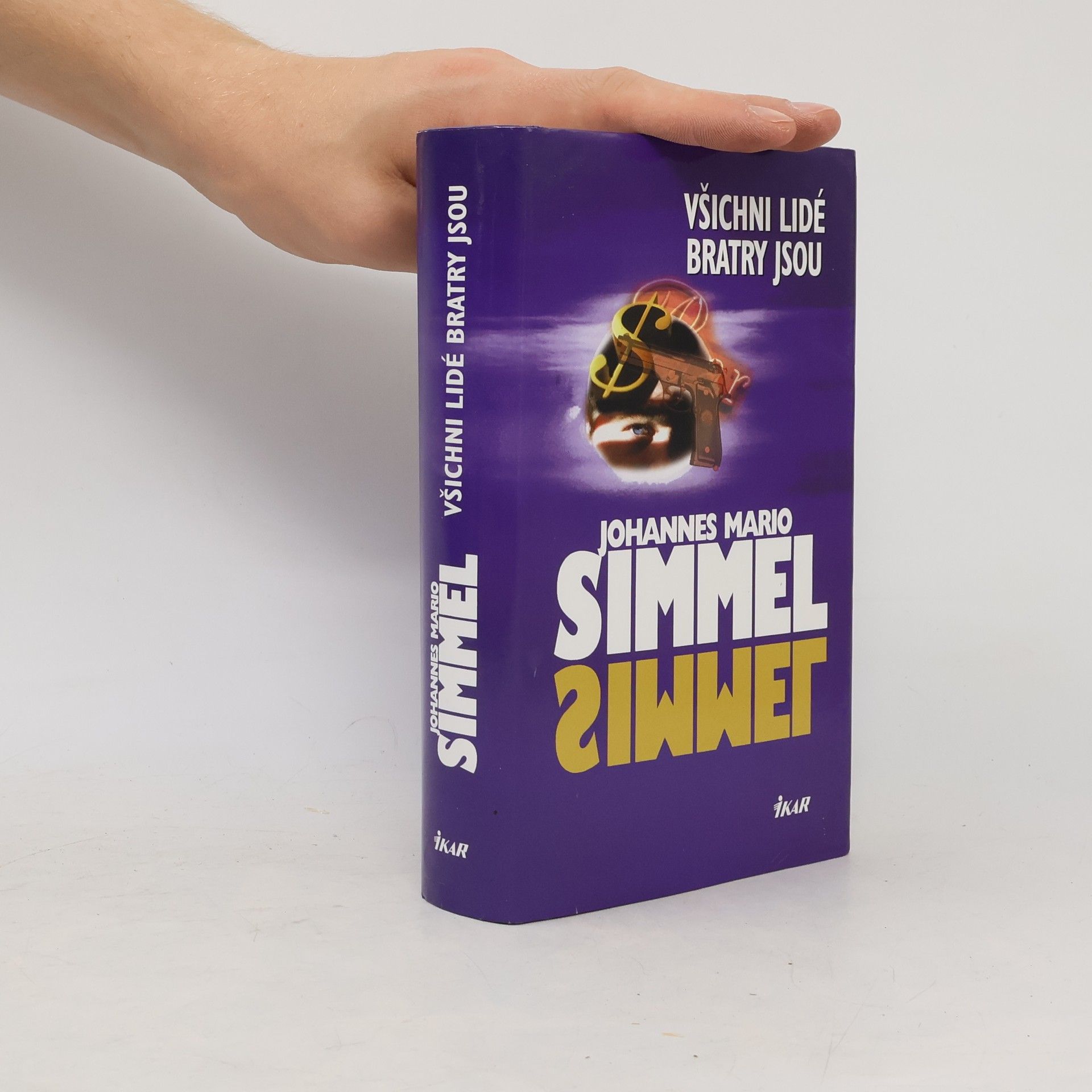 Johannes Mario Simmel Všichni lidé bratry jsou
