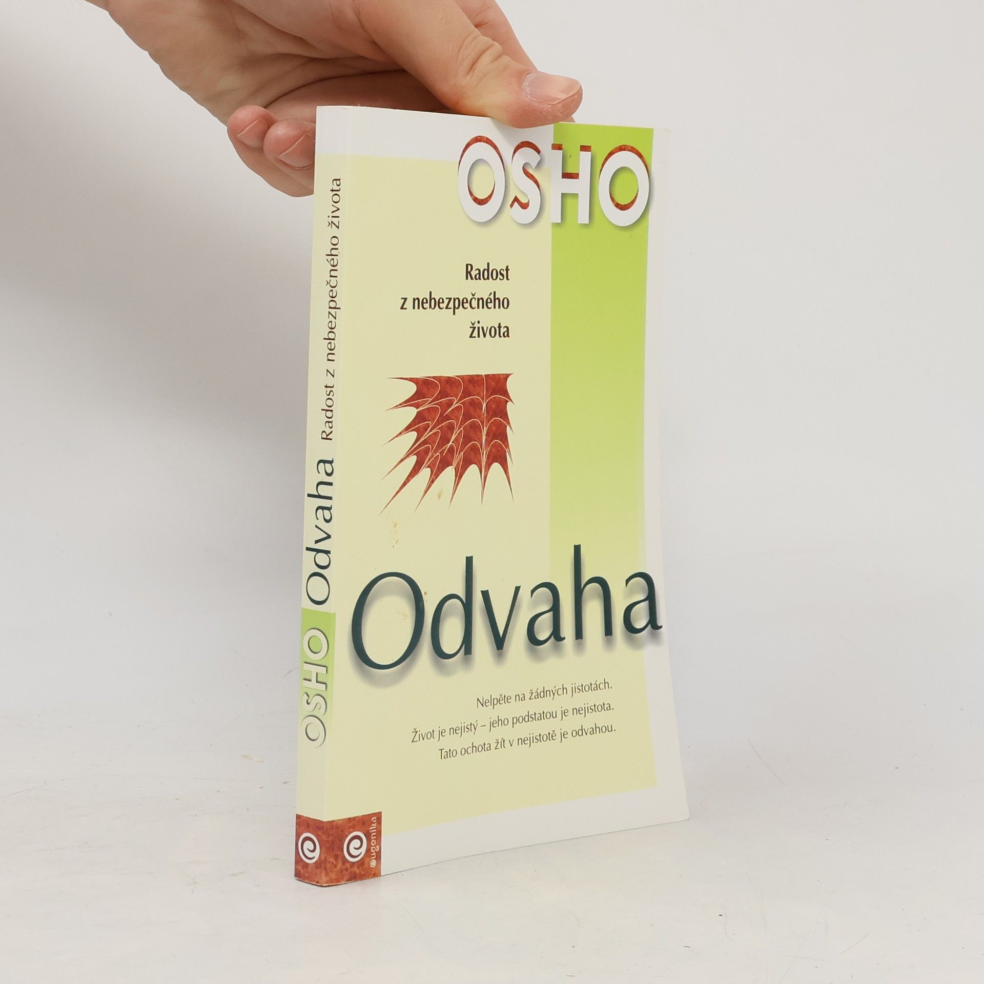 Osho Odvaha. Radost z nebezpečného života