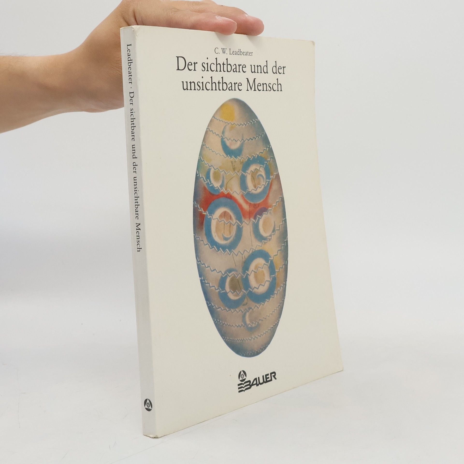 Charles Leadbeater Der sichtbare und der unsichtbare Mensch
