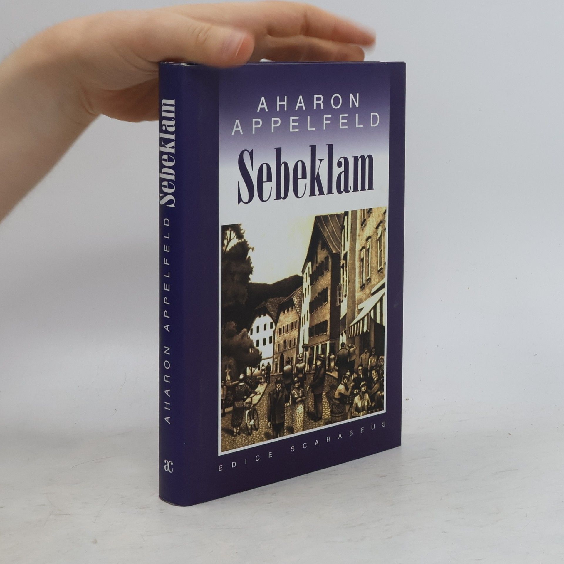 Aharon Appelfeld Sebeklam