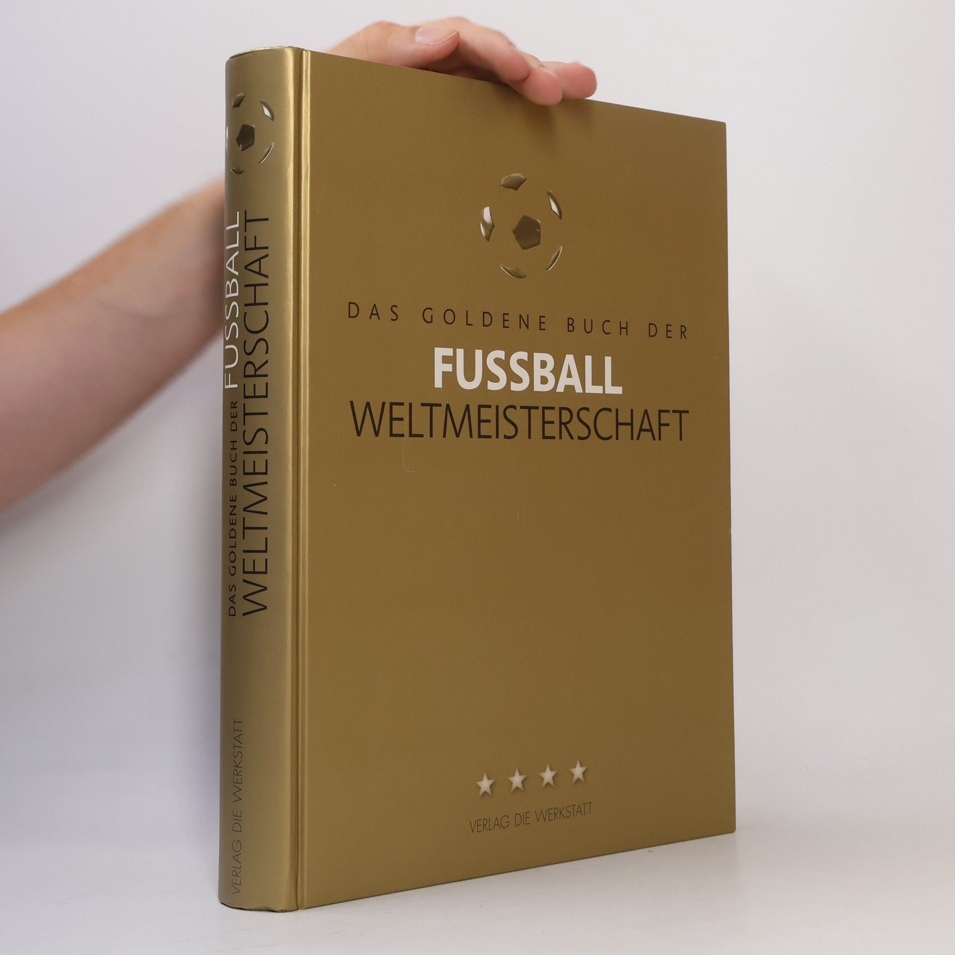 Das goldene Buch der Fußball-Weltmeisterschaft