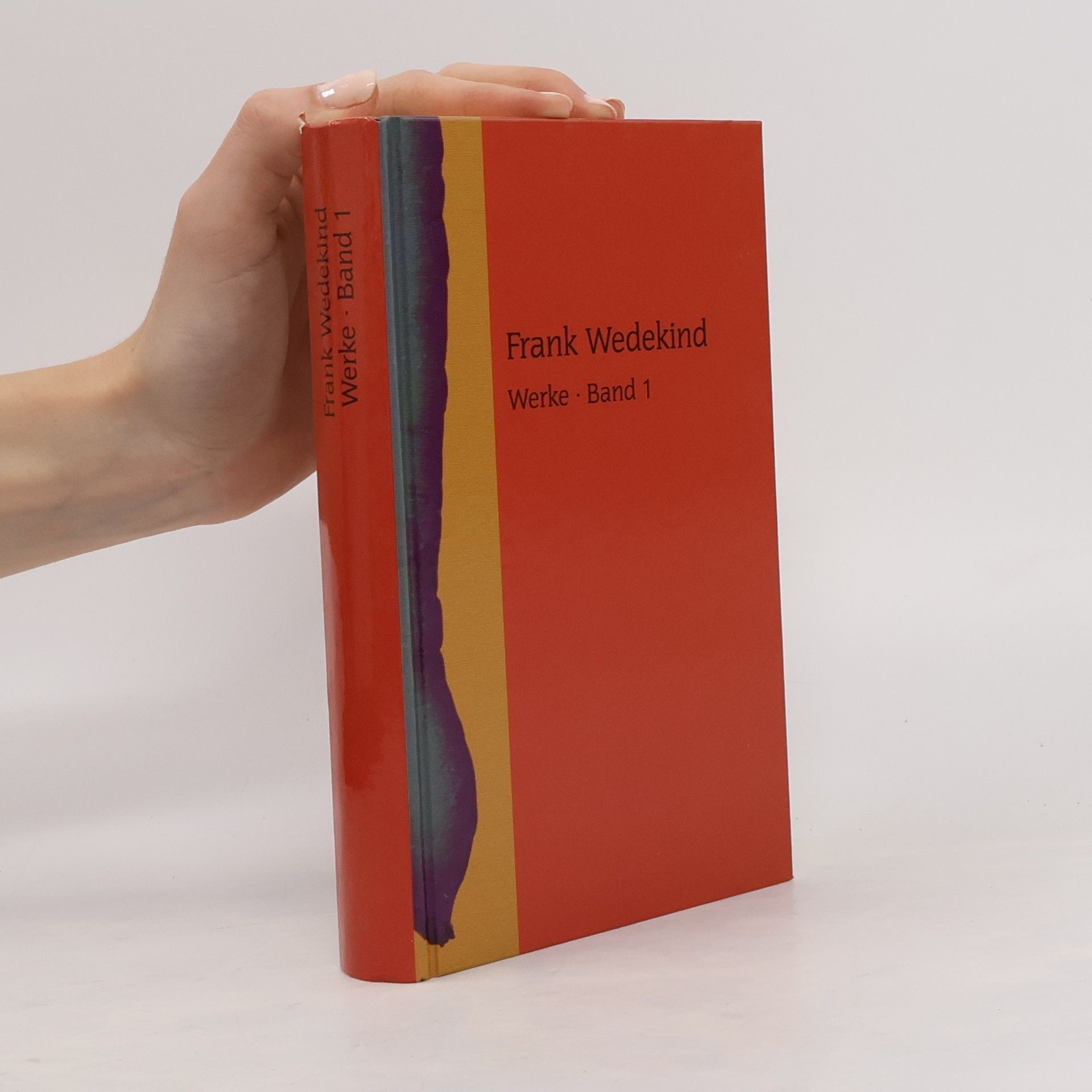 Frank Wedekind Werke. Band 1