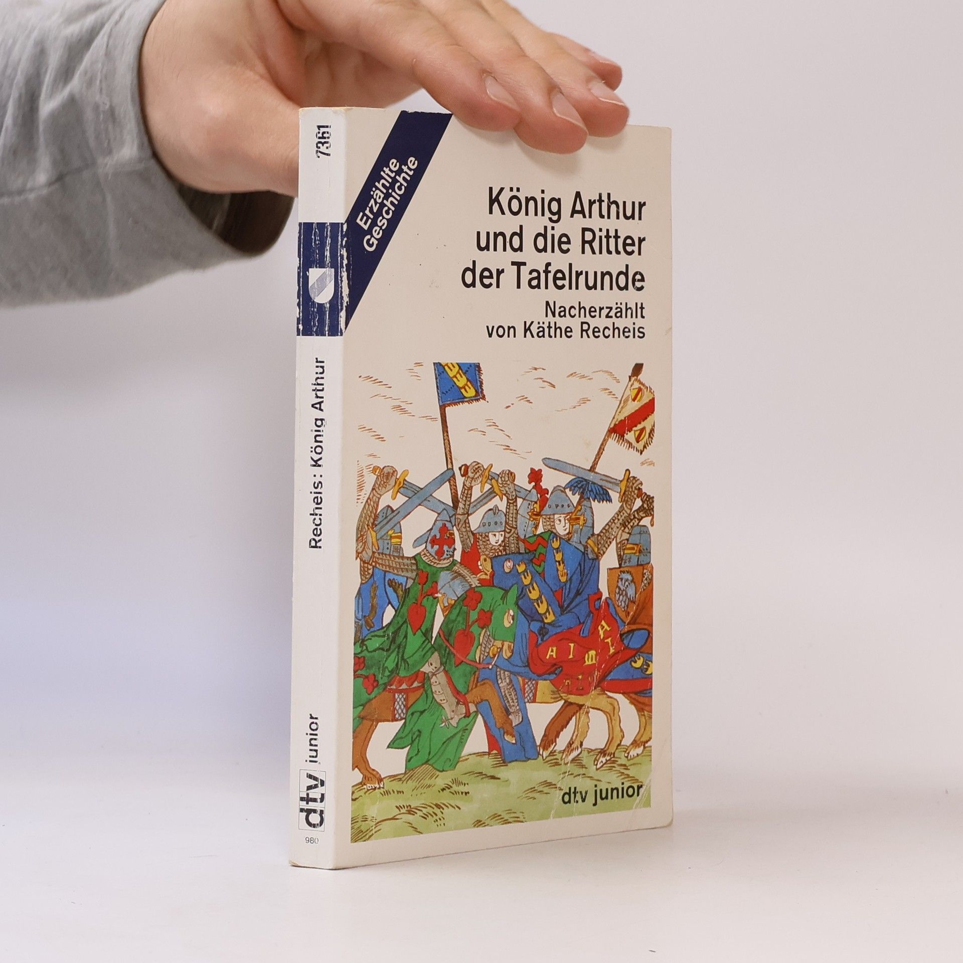 Käte Recheis König Arthur und die Ritter der Tafelrunde