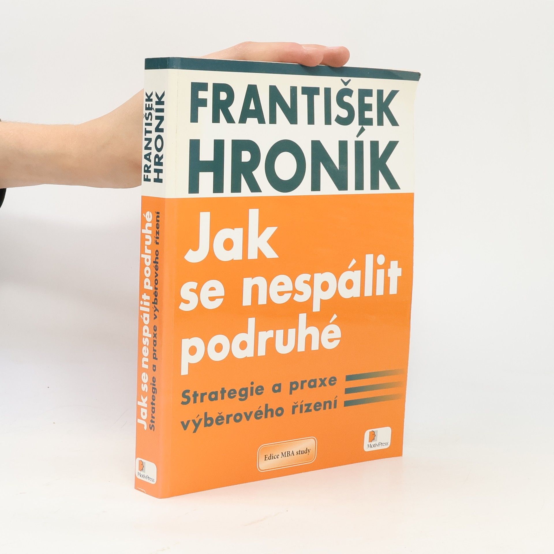 František Hroník Jak se nespálit podruhé