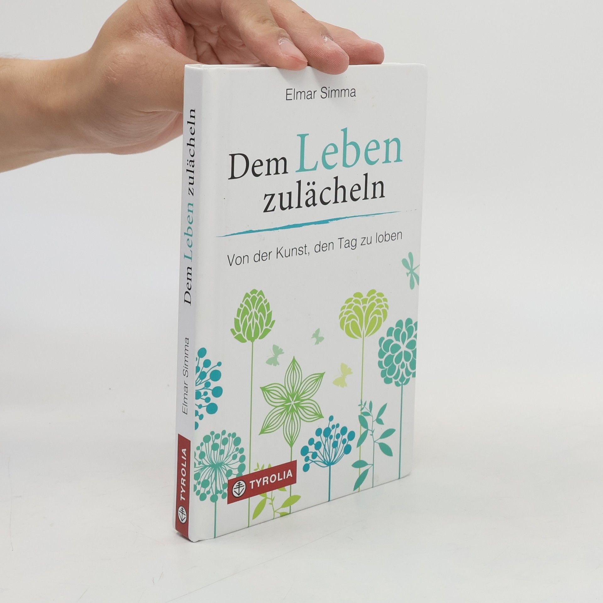 Dem Leben zulächeln