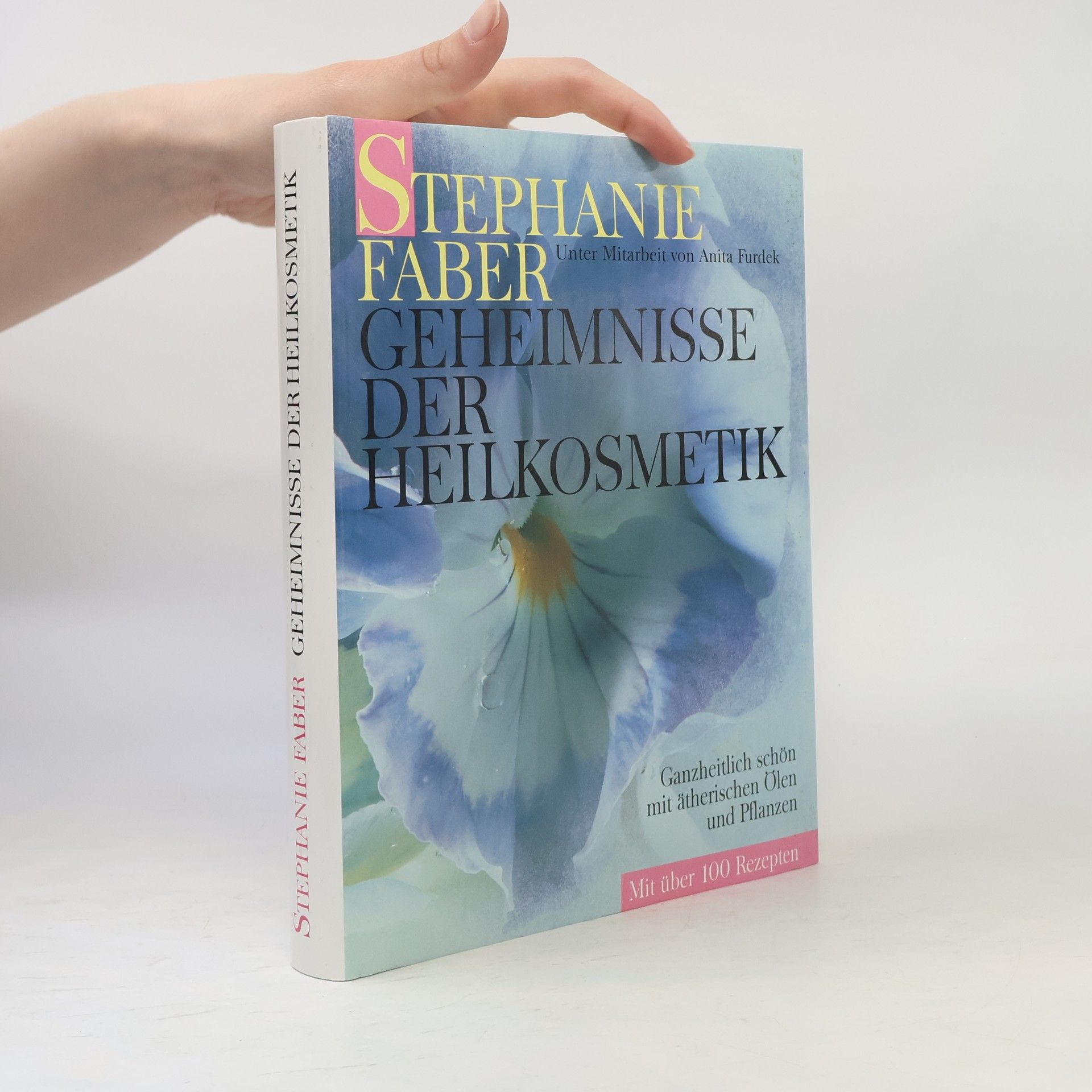 Stephanie Faber Geheimnisse der Heilkosmetik