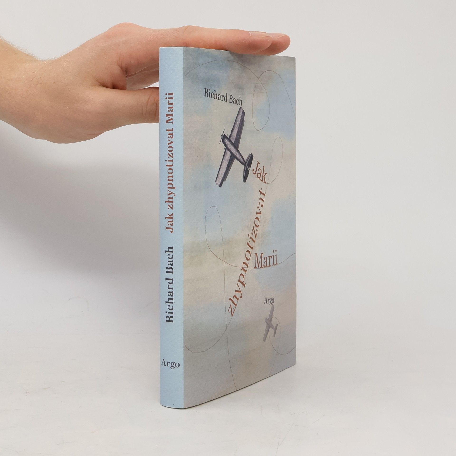 Richard David Bach Jak zhypnotizovat Marii