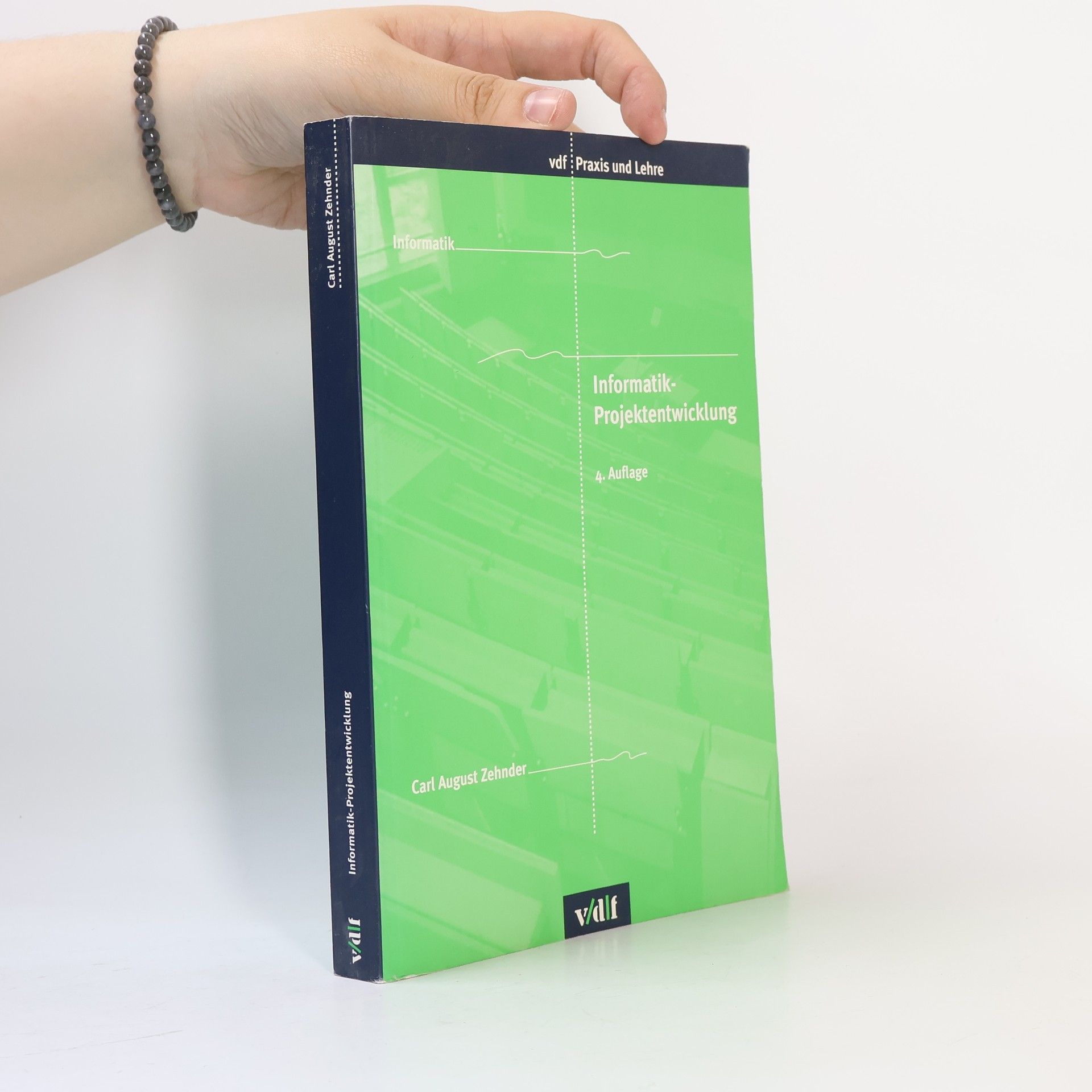 Carl August Zehnder Informatik-Projektentwicklung - 4. Auflage