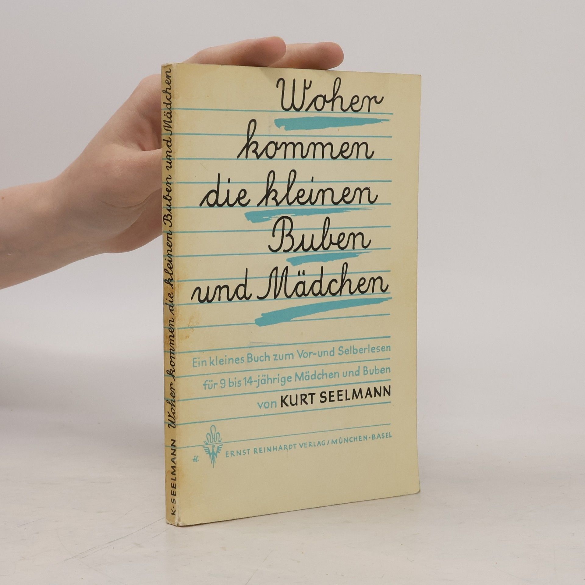 Kurt Seelmann Woher kommen die kleinen Buben und Mädchen