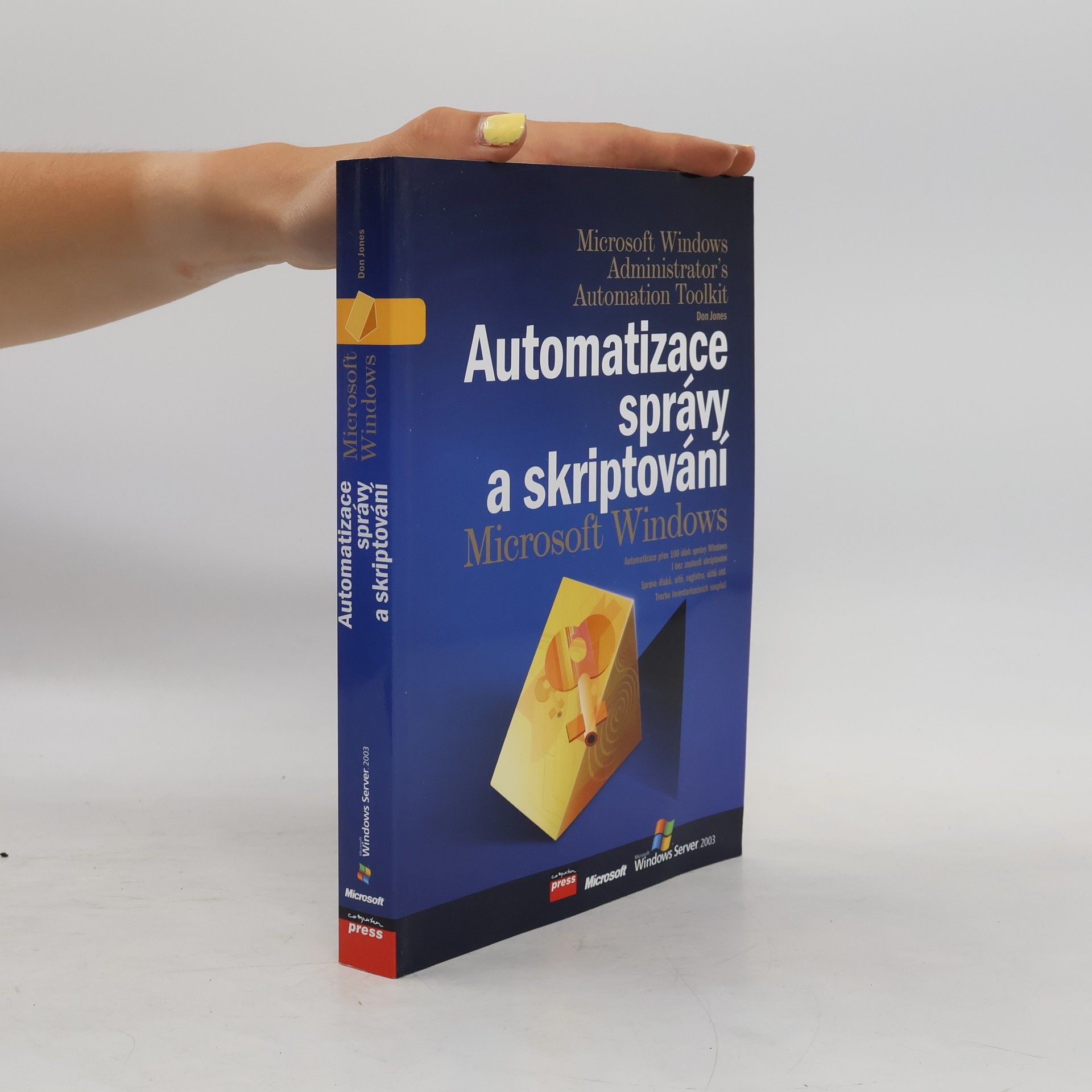 Don Jones Automatizace správy a skriptování Microsoft Windows