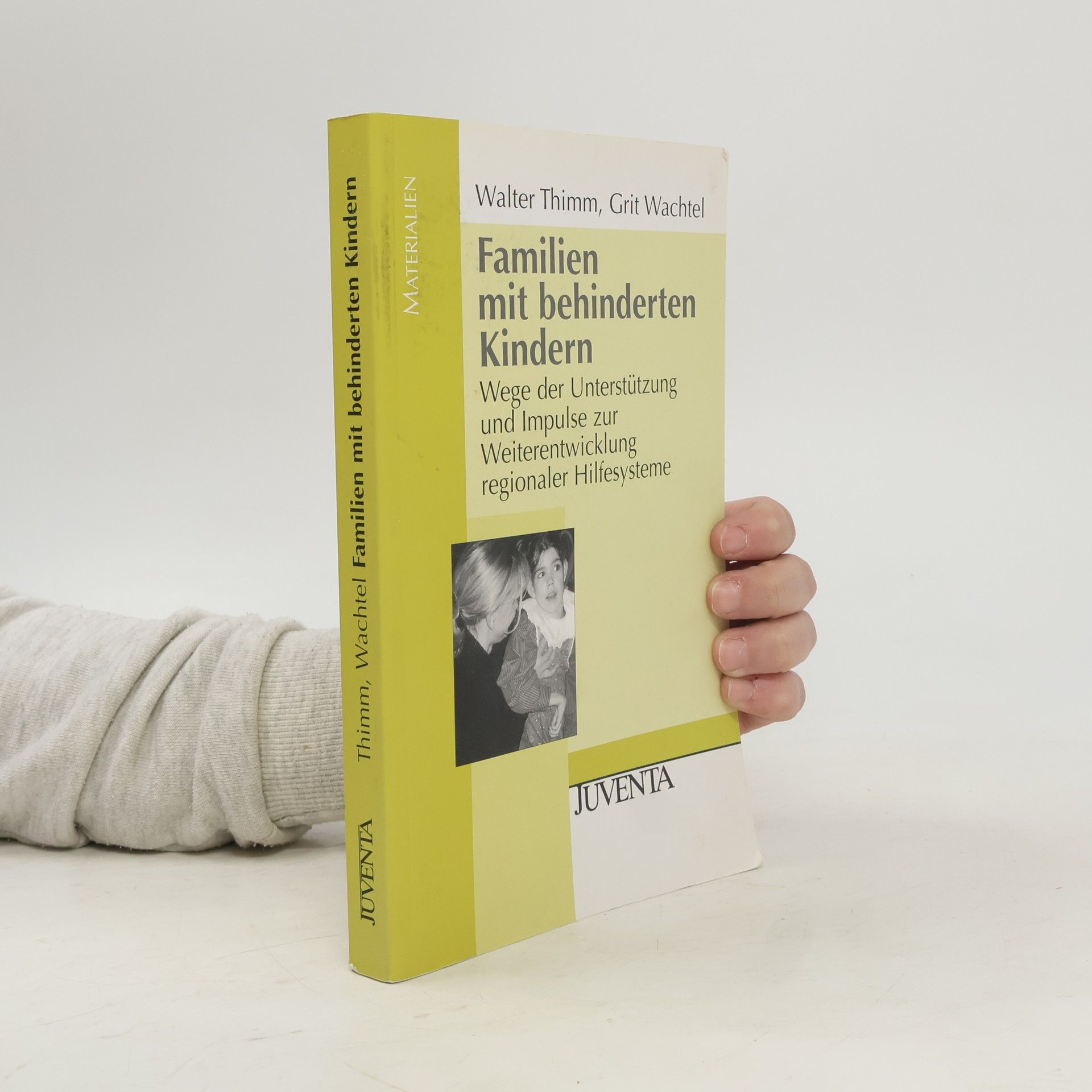 Grit Wachtel Materialien: Familien mit behinderten Kindern