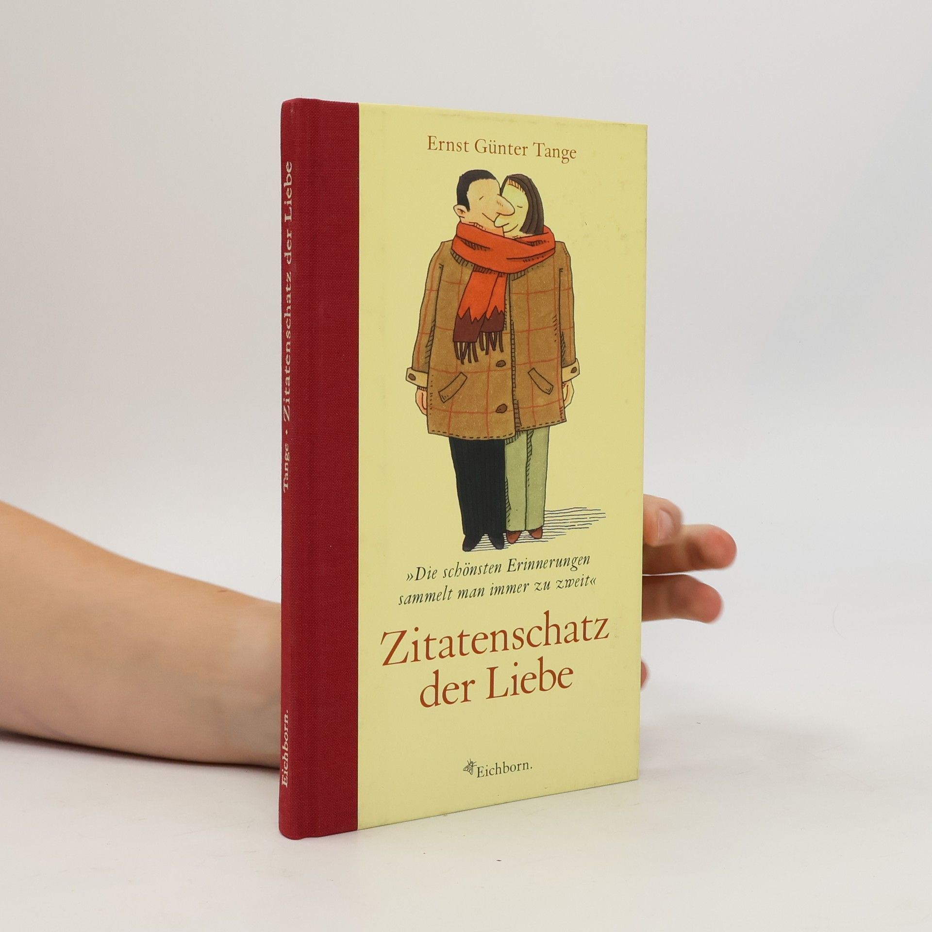 Ernst Günter Tange Zitatenschatz der Liebe