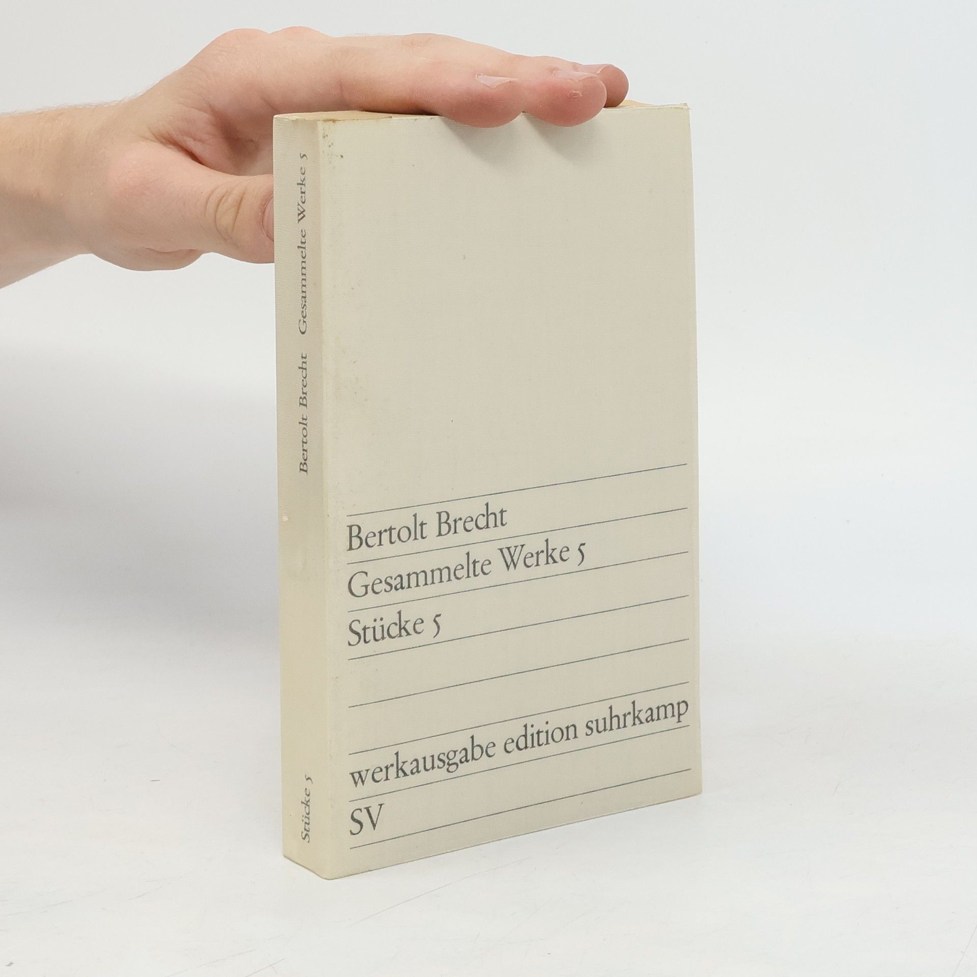 Gesammelte Werke 5. Stücke 5