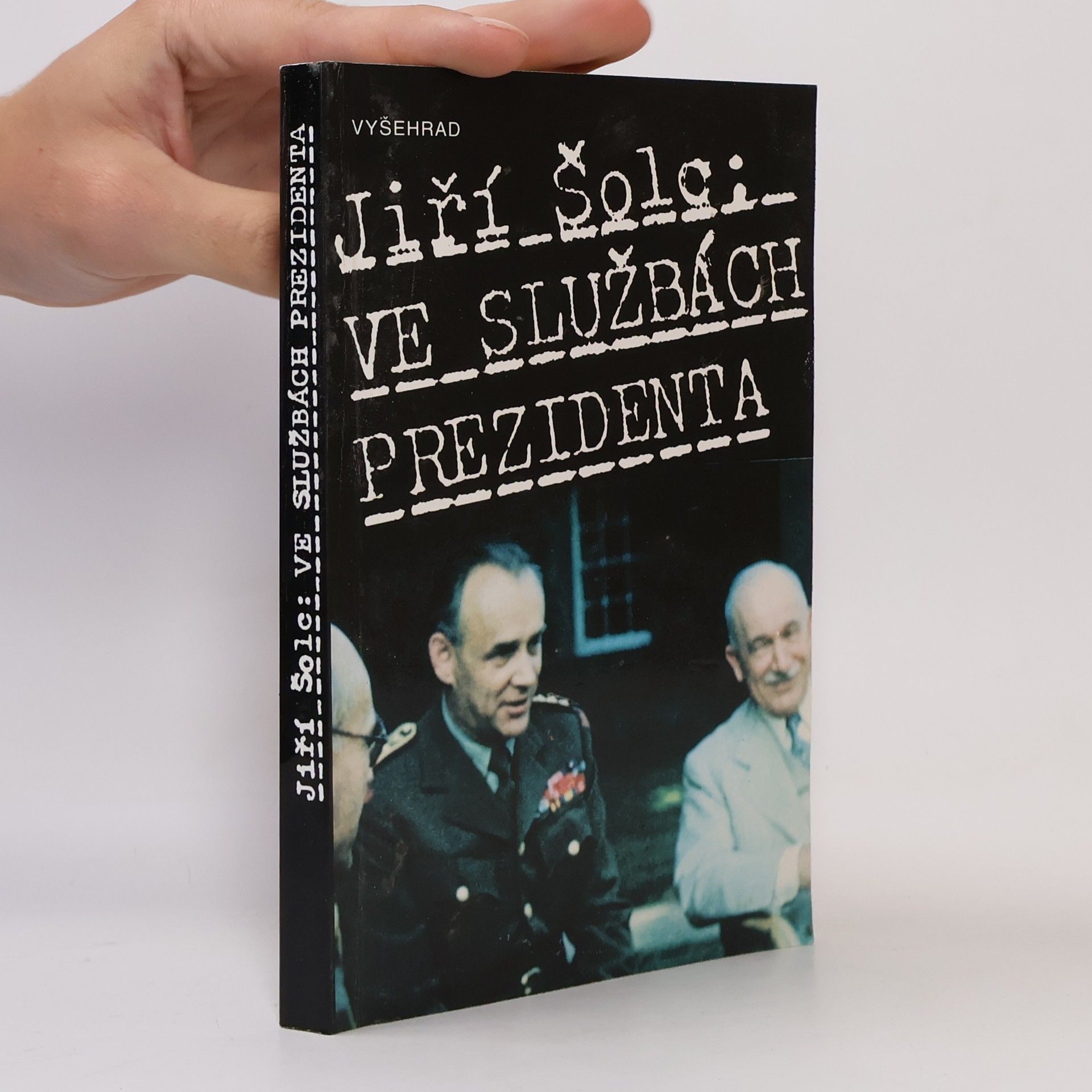Jiří Šolc Ve službách prezidenta