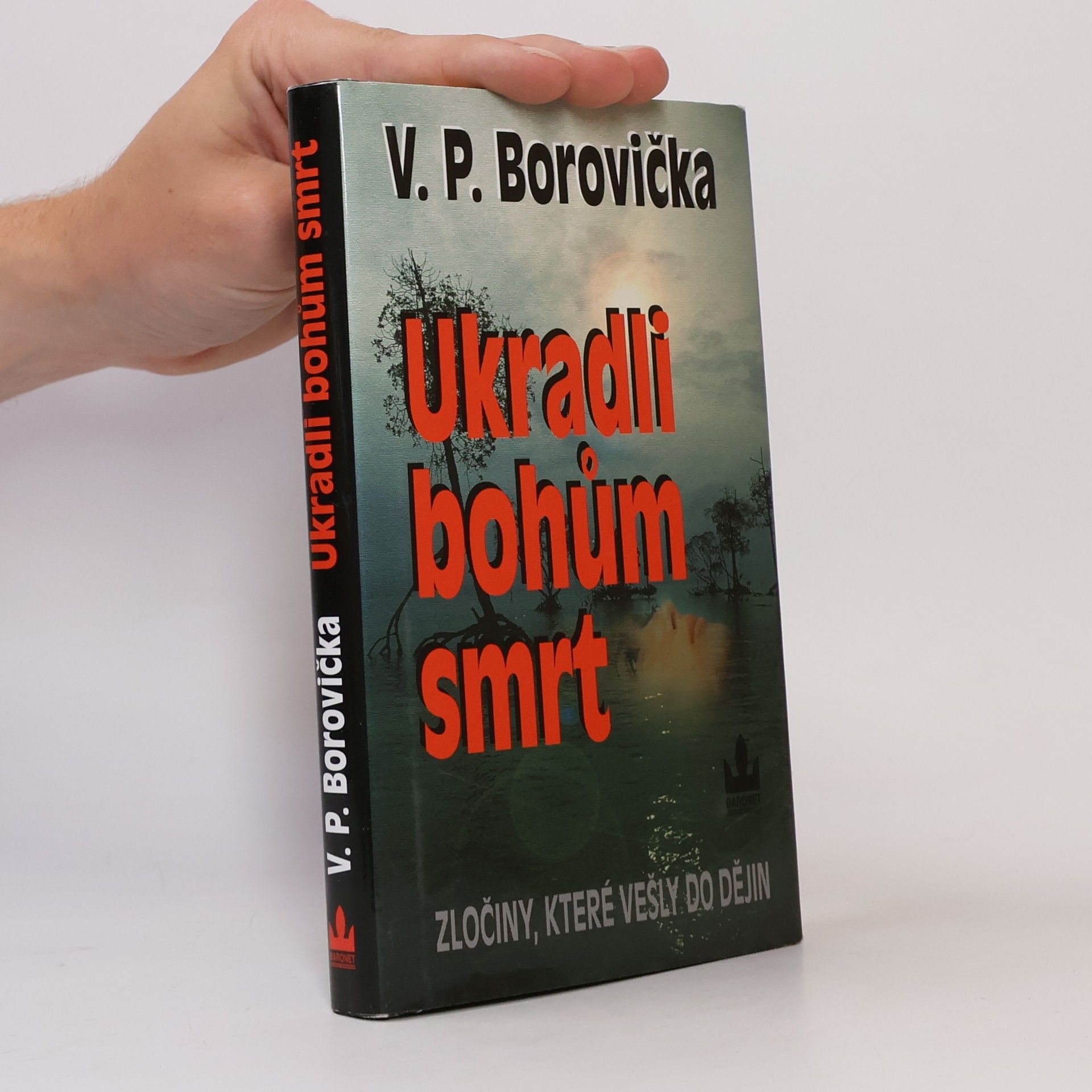 Václav Pavel Borovička Ukradli bohům smrt