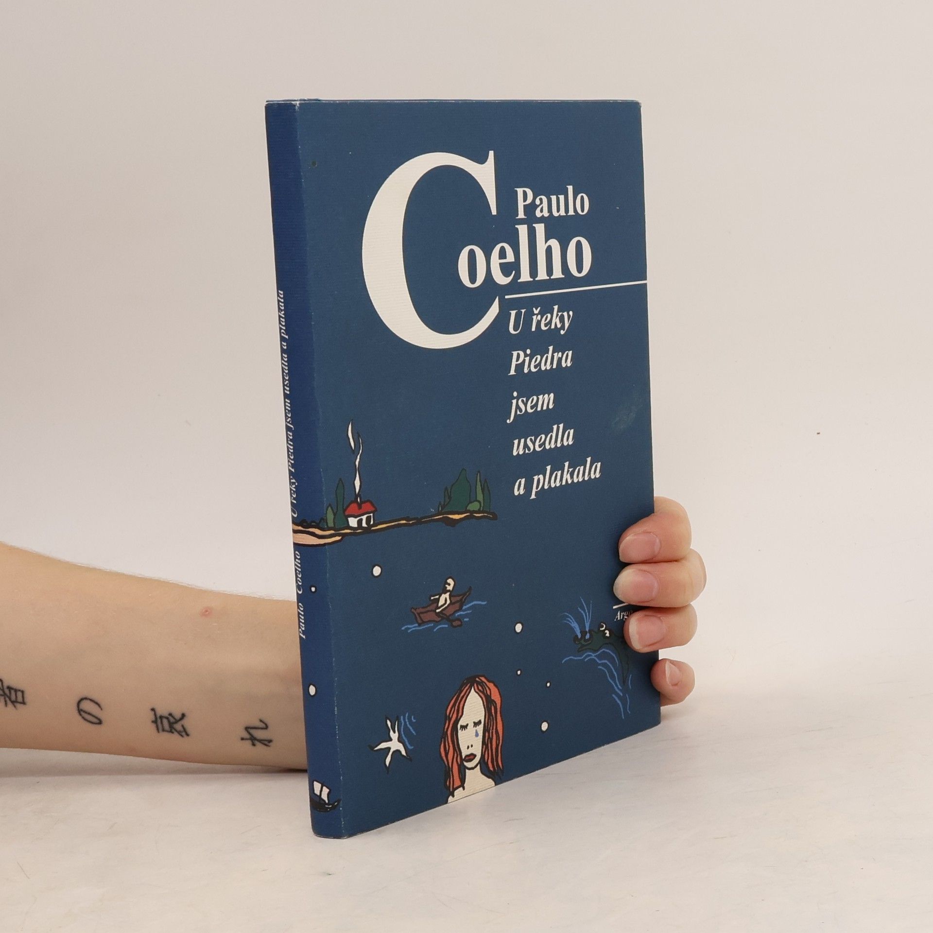 Paulo Coelho U řeky Piedra jsem usedla a plakala