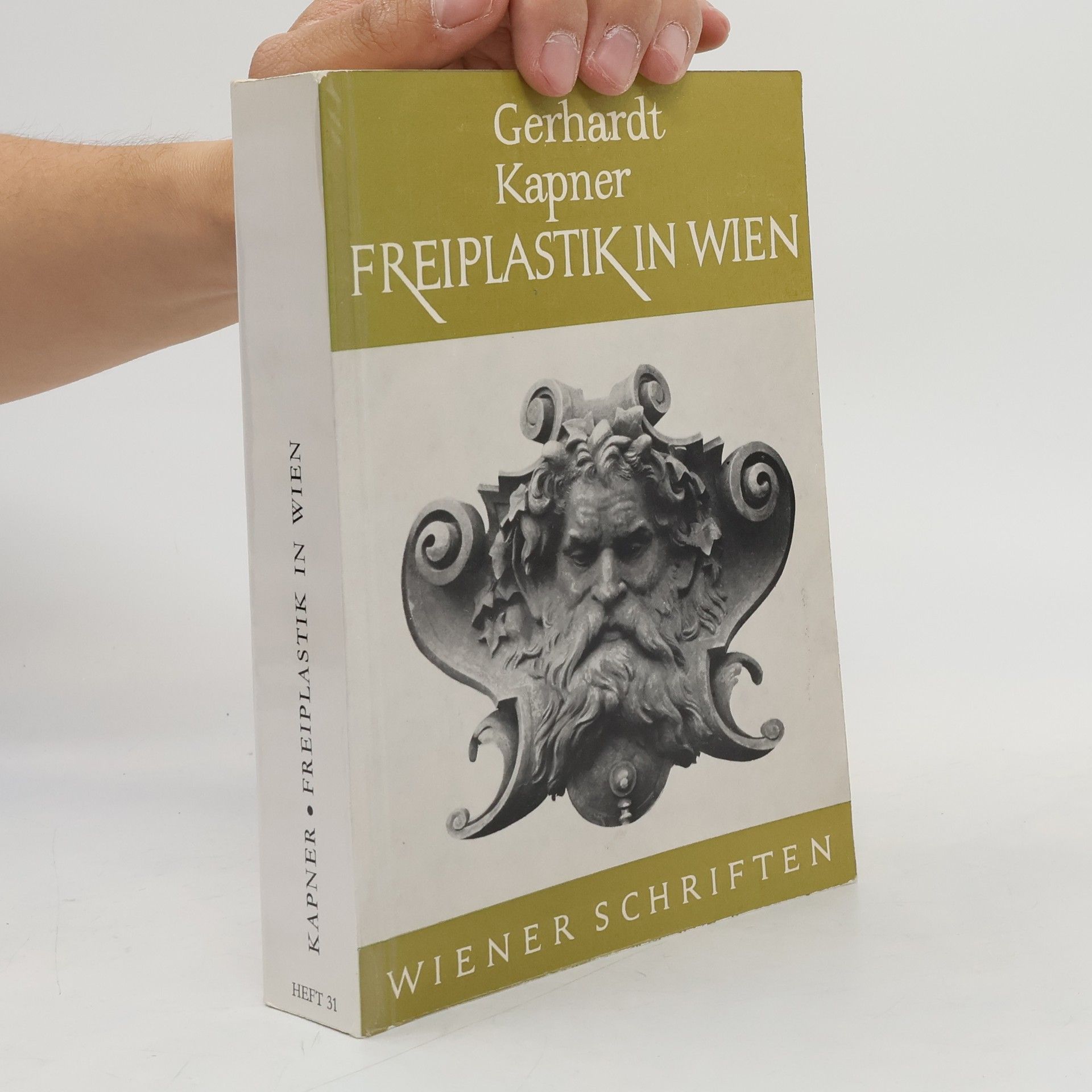 Gerhardt Kapner Wiener Schriften 31. Freiplastik in Wien