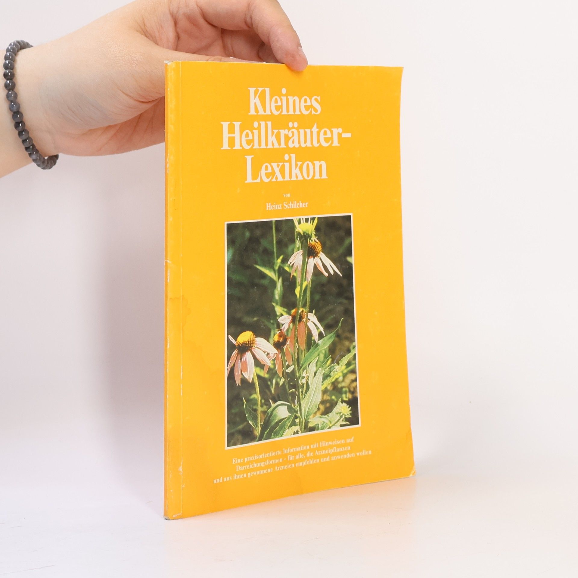 Heinz Schilcher Kleines Heilkräuter-Lexikon