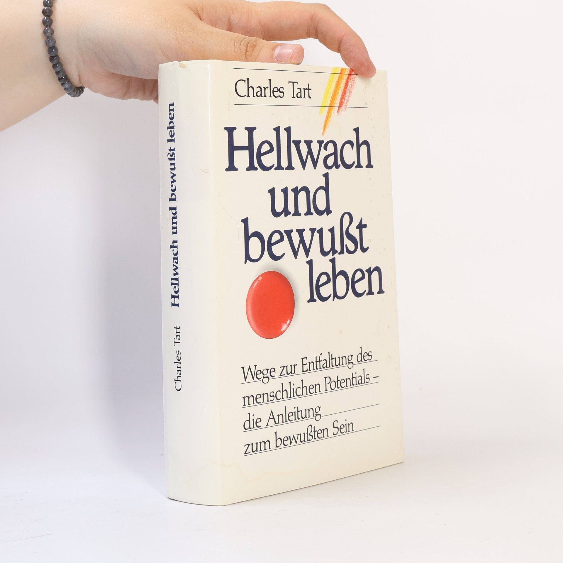 Charles Tart Hellwach und bewusst leben