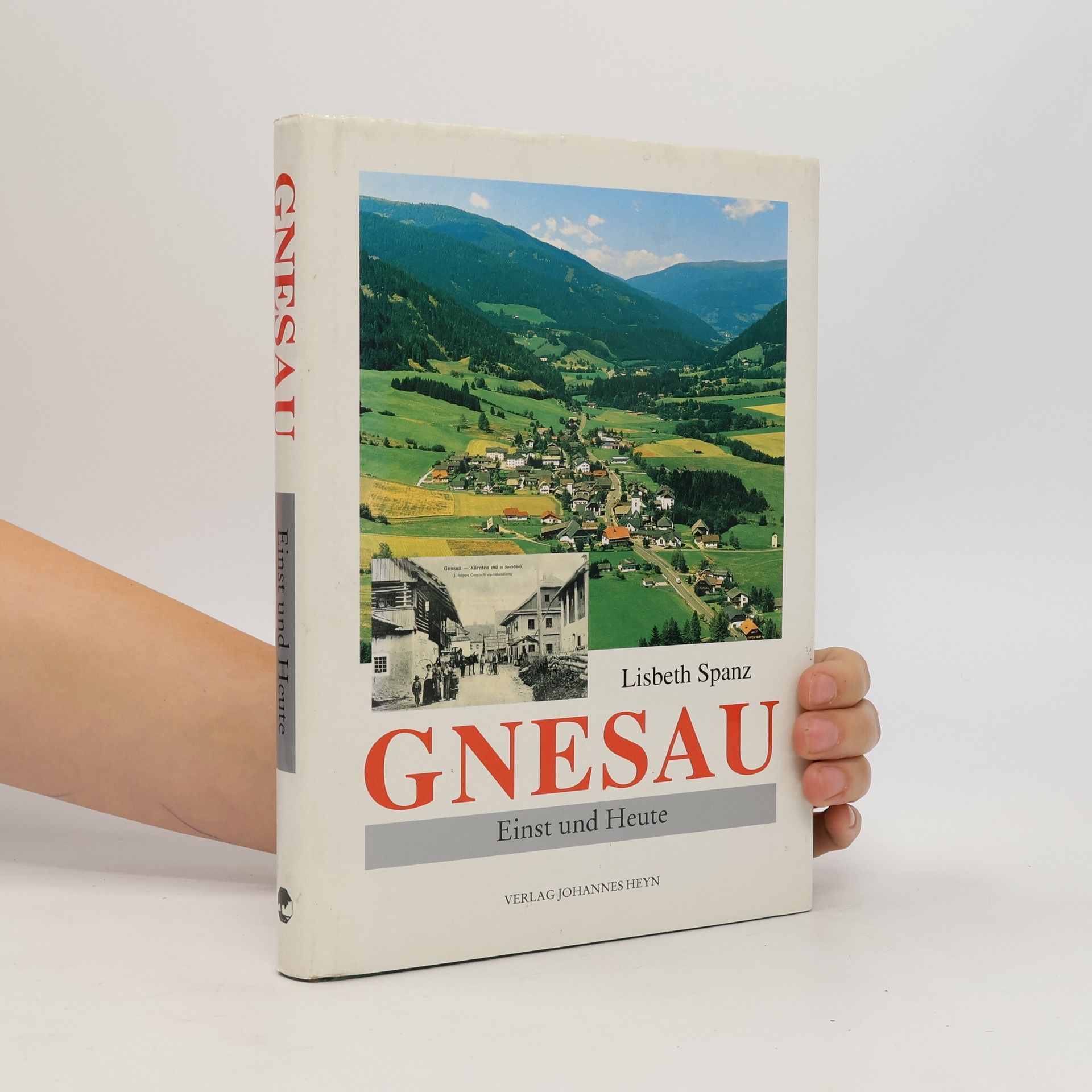 Lisbeth Spanz Gnesau - einst und heute