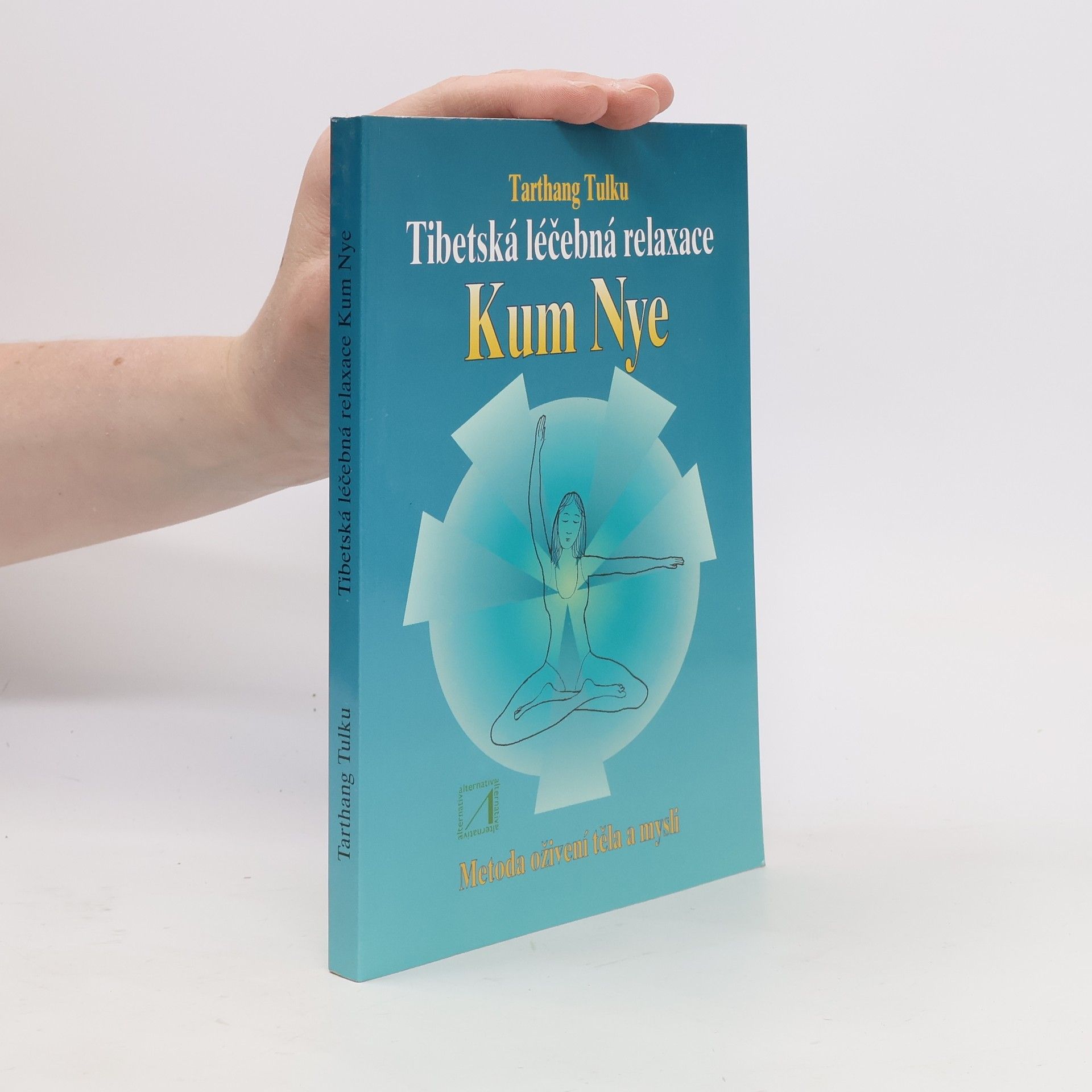 Tarthang Tulku Tibetská léčebná relaxace Kum Nye