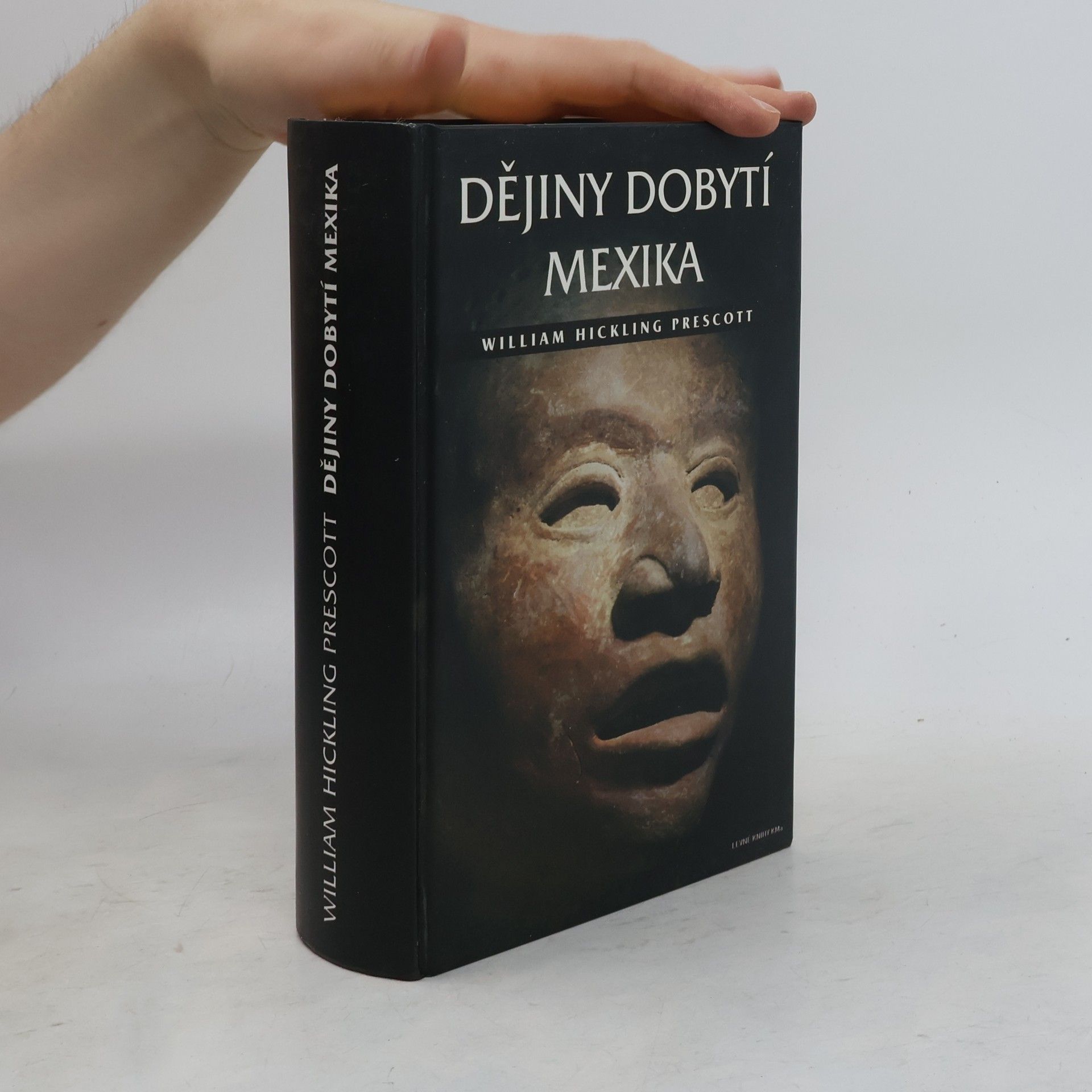 William Hickling Prescott Dějiny dobytí Mexika
