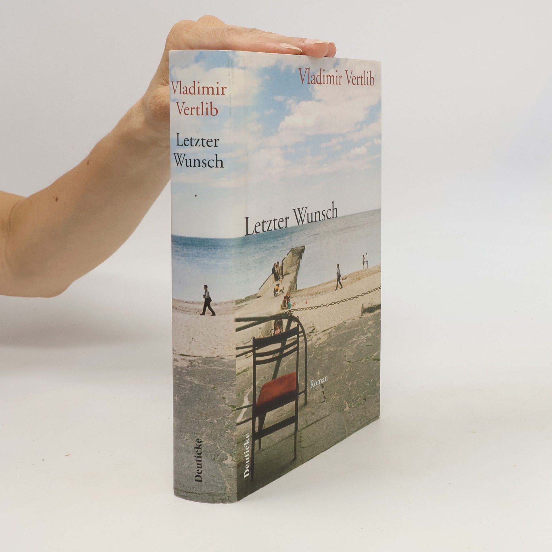 Vladimir Vertlib Letzter Wunsch : Roman