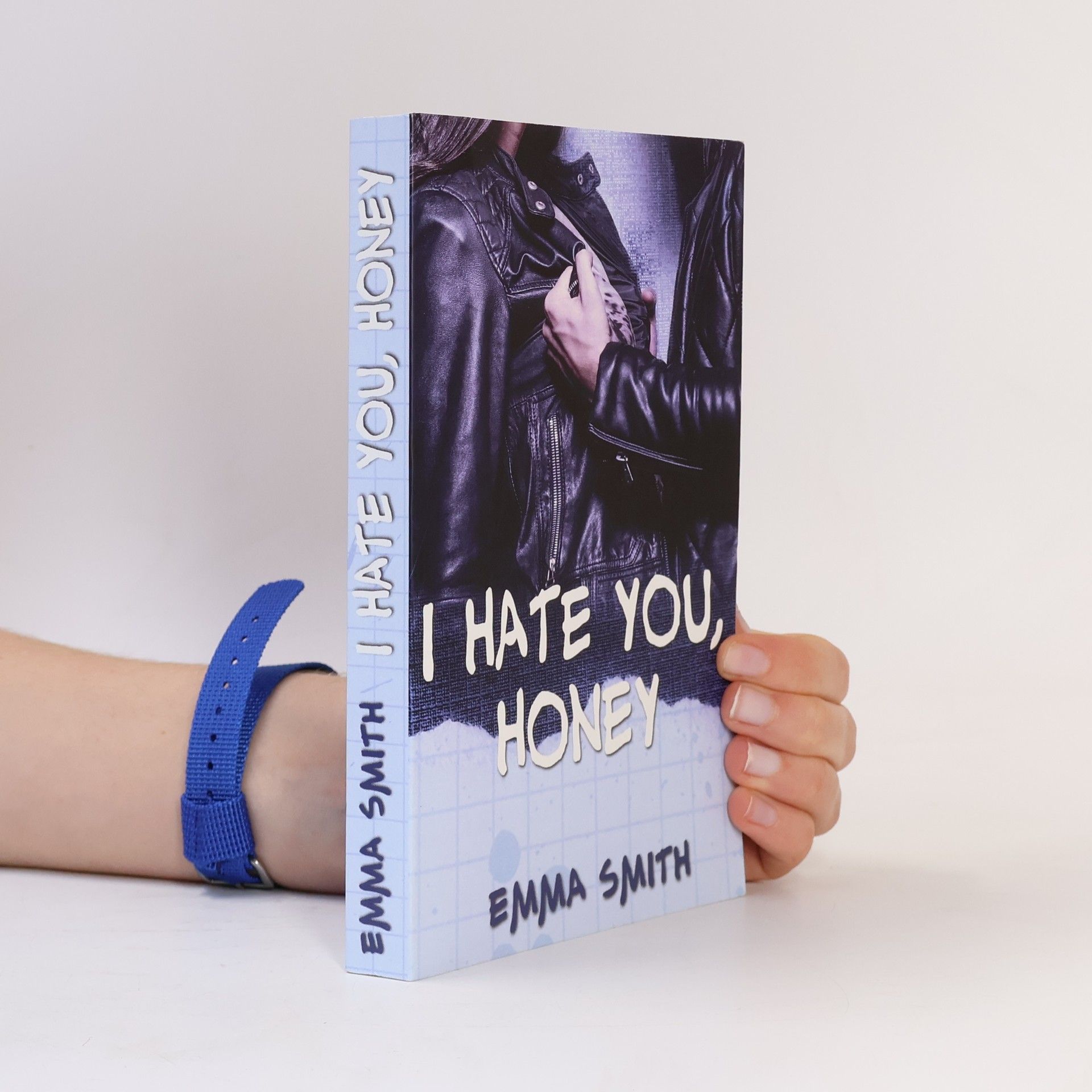 Emma Smith I hate you, Honey