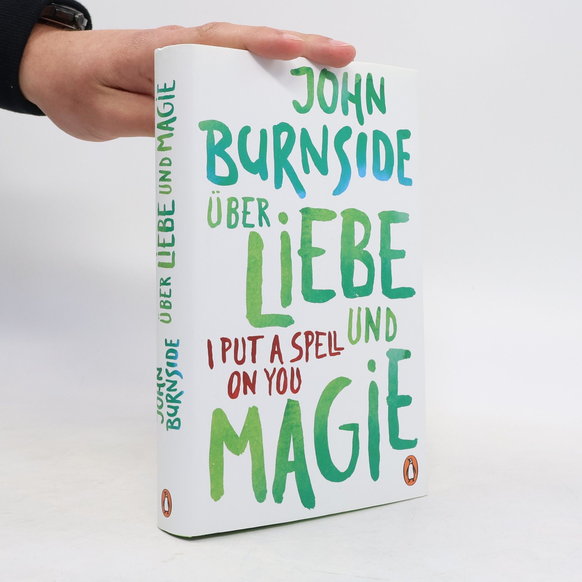 John Burnside Über Liebe und Magie