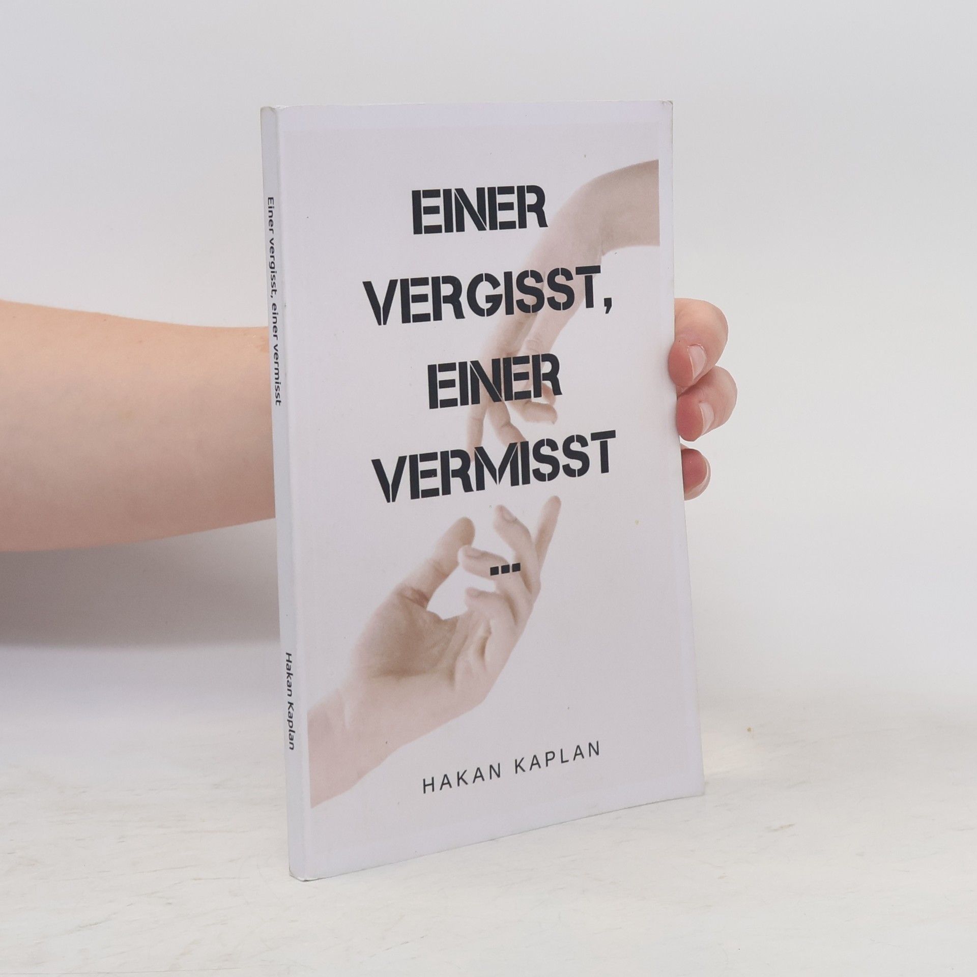 Hakan Kaplan Einer vergisst, einer vermisst