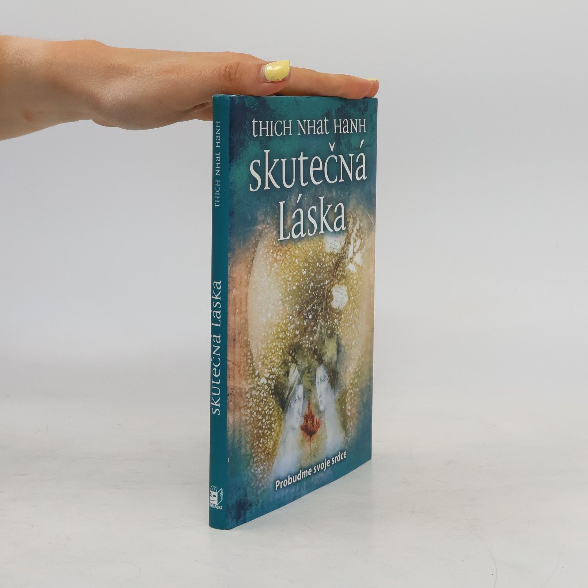 Thich Nhat Hanh Skutečná láska